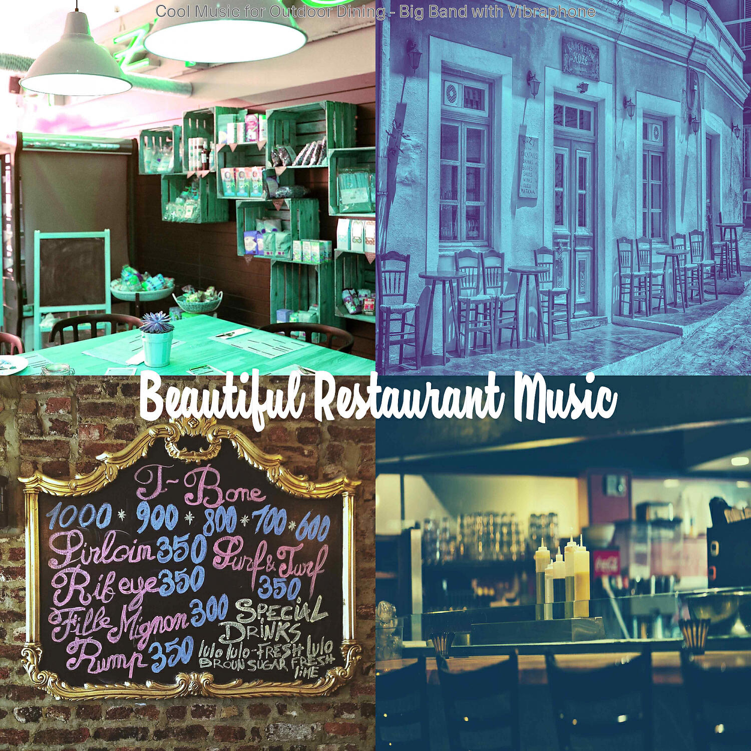 Beautiful Restaurant Music - Glorious Backdrops for Classic Diners