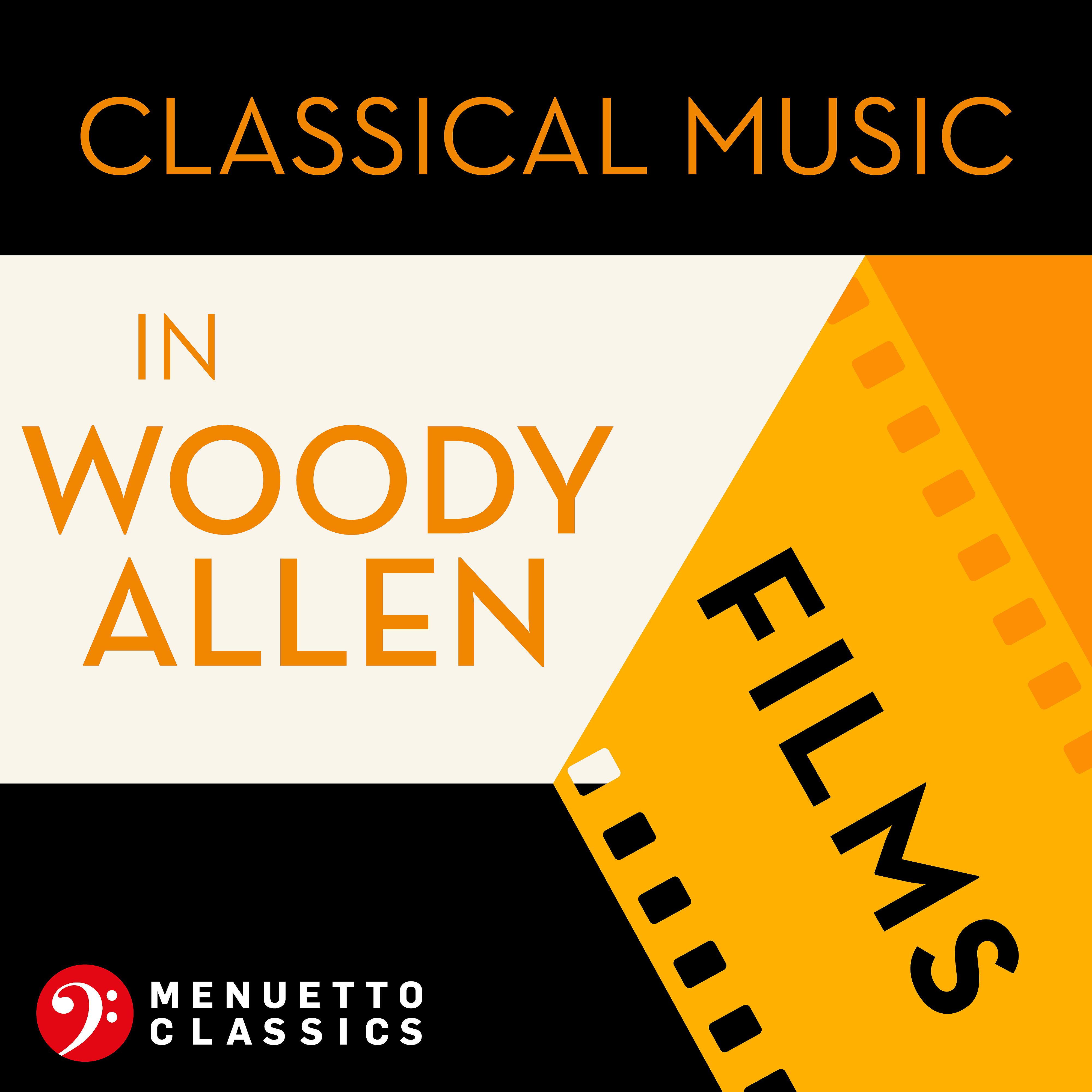 Постер альбома Classical Music in Woody Allen Films