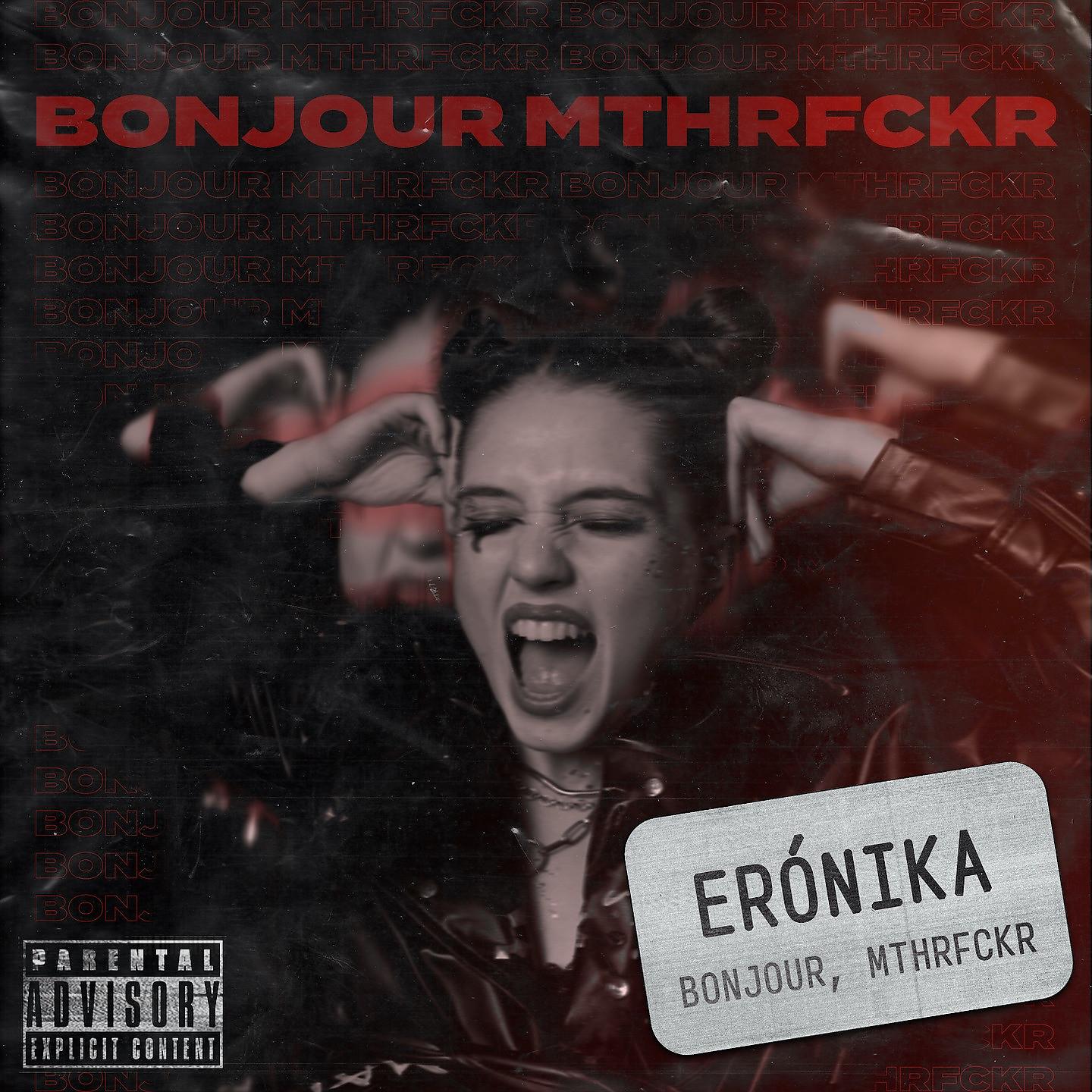Постер альбома Bonjour, Mthrfckr