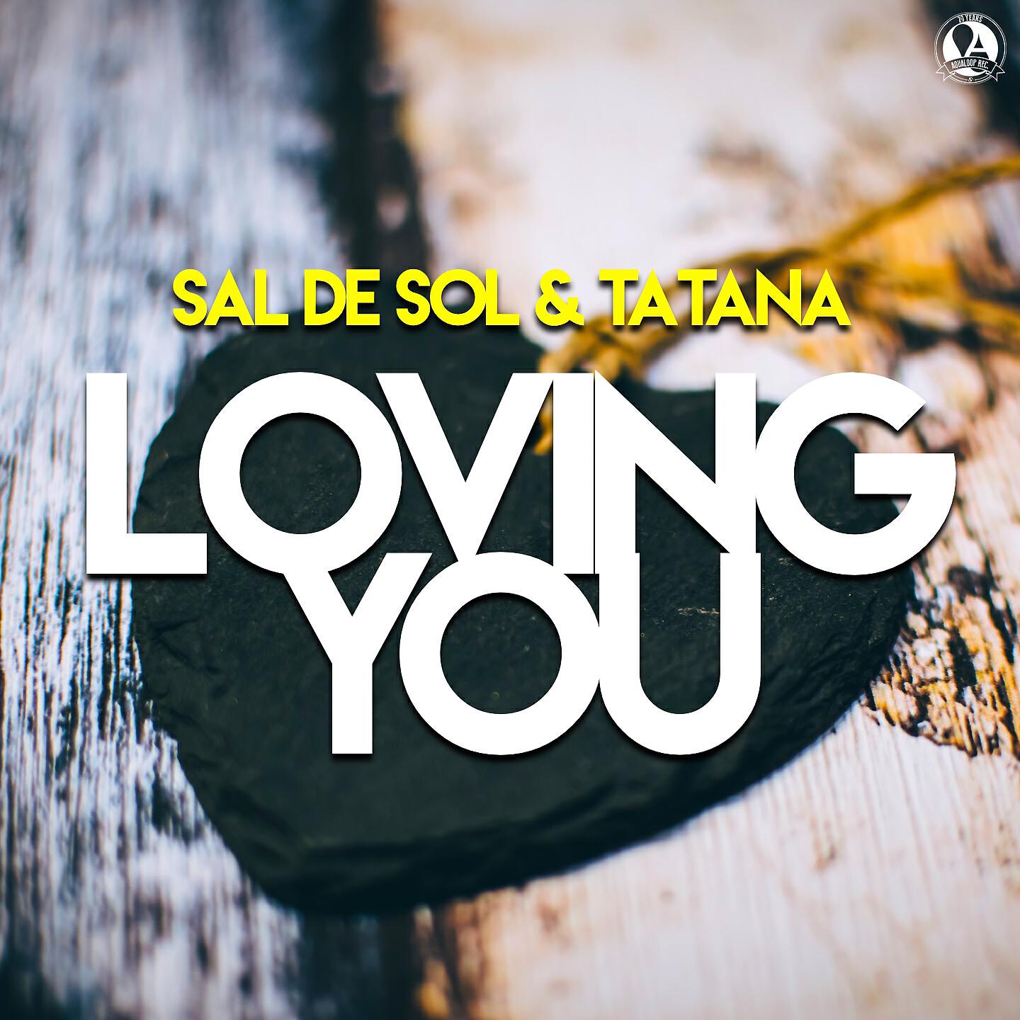 Sal De Sol - Loving You