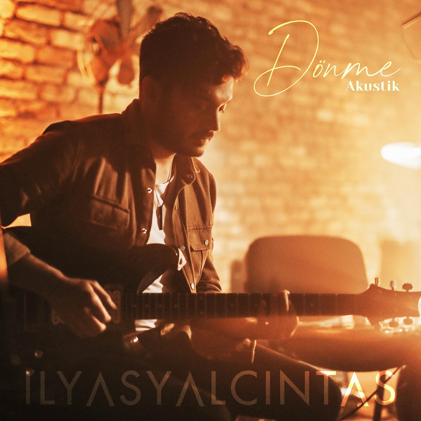 İlyas Yalçıntaş - Dönme (Akustik)