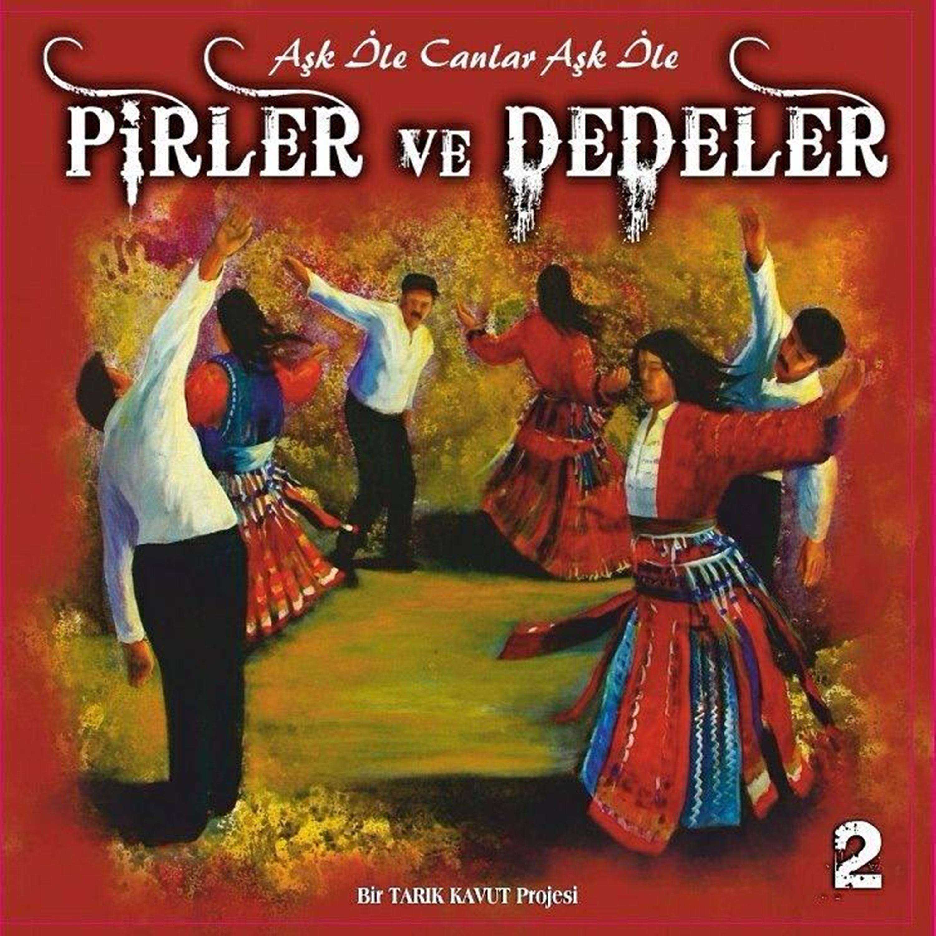 Постер альбома Pirler ve Dedeler: Aşk İle Canlar Aşk İle, Vol.2