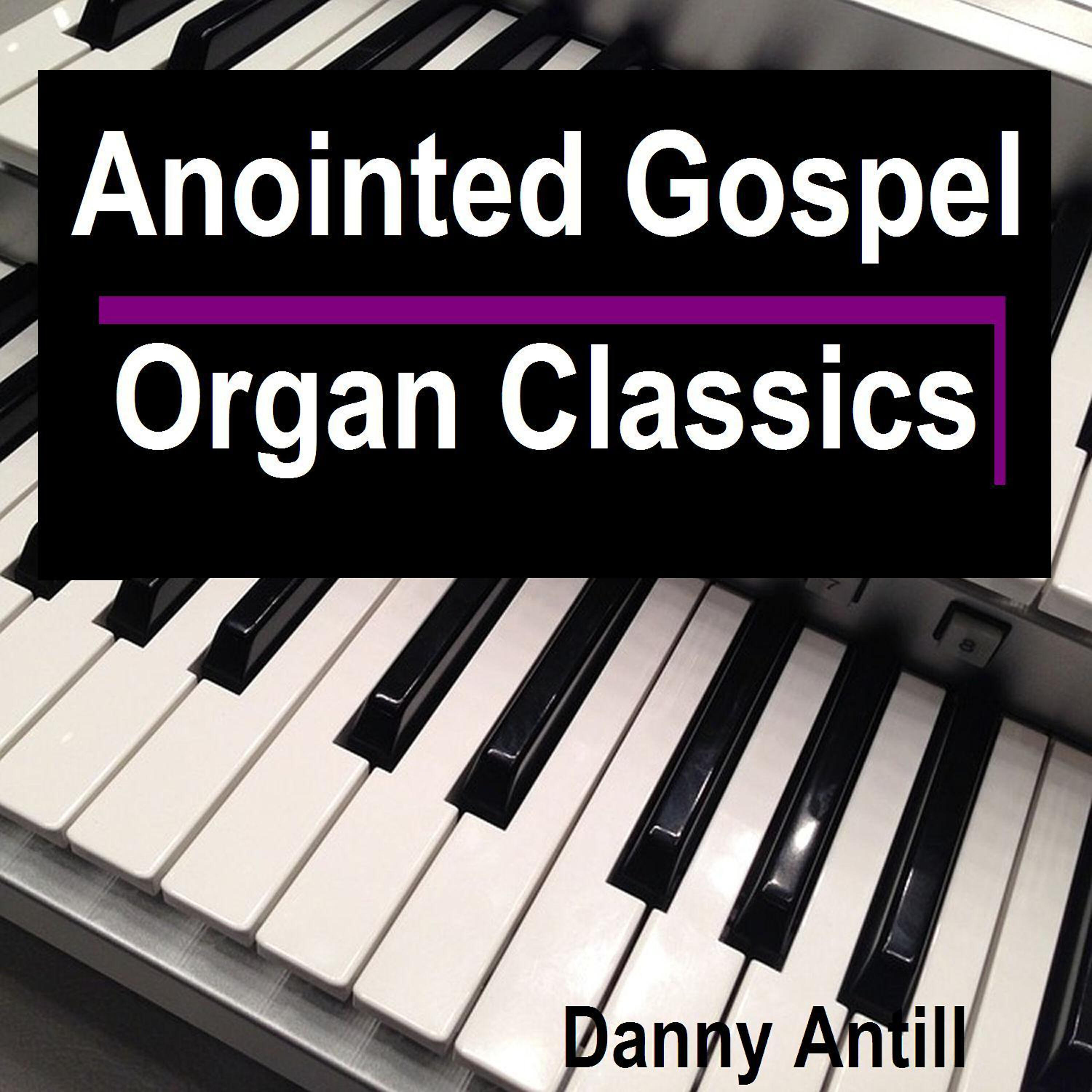 Danny Antill - God Is Good