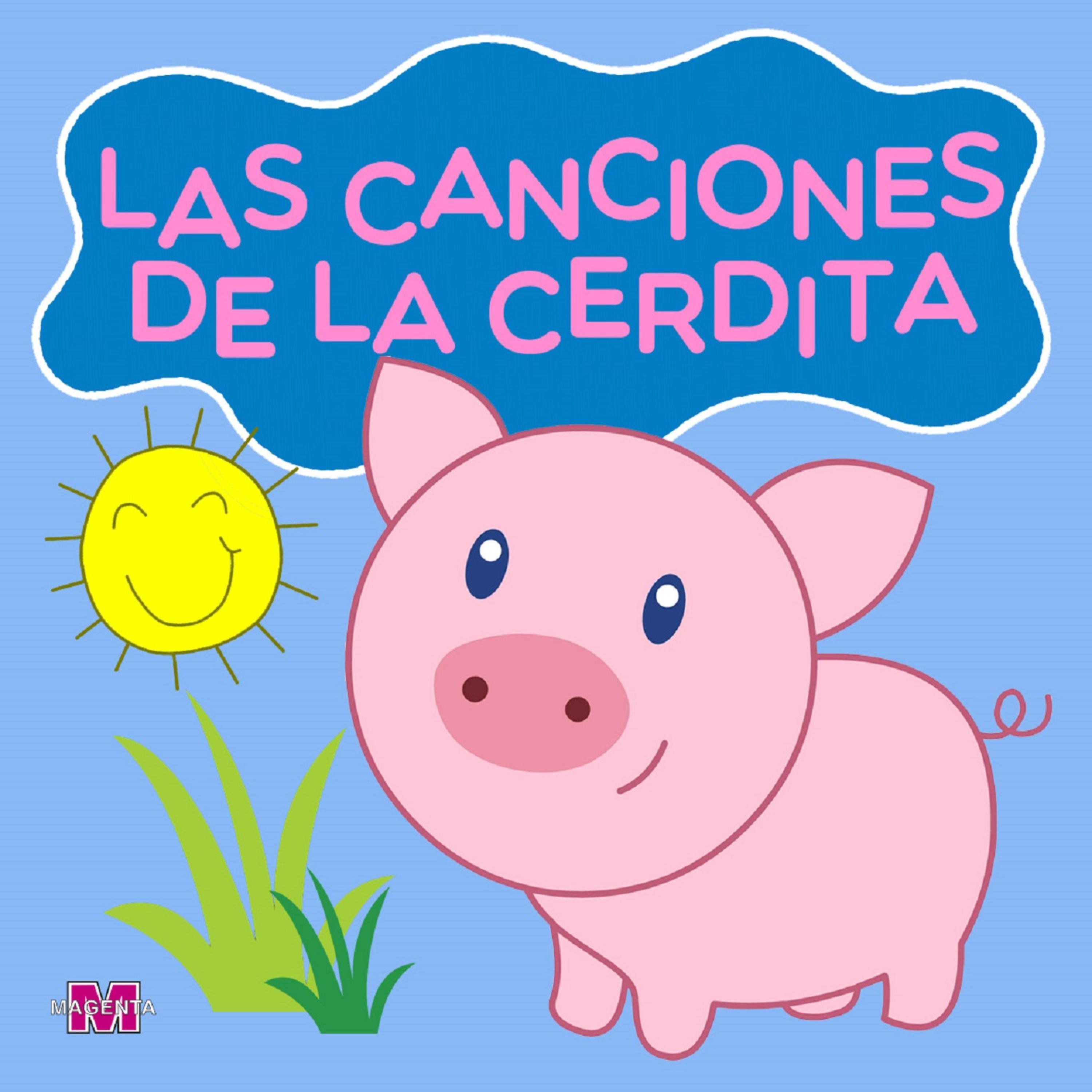 Постер альбома Las Canciones de la Cerdita