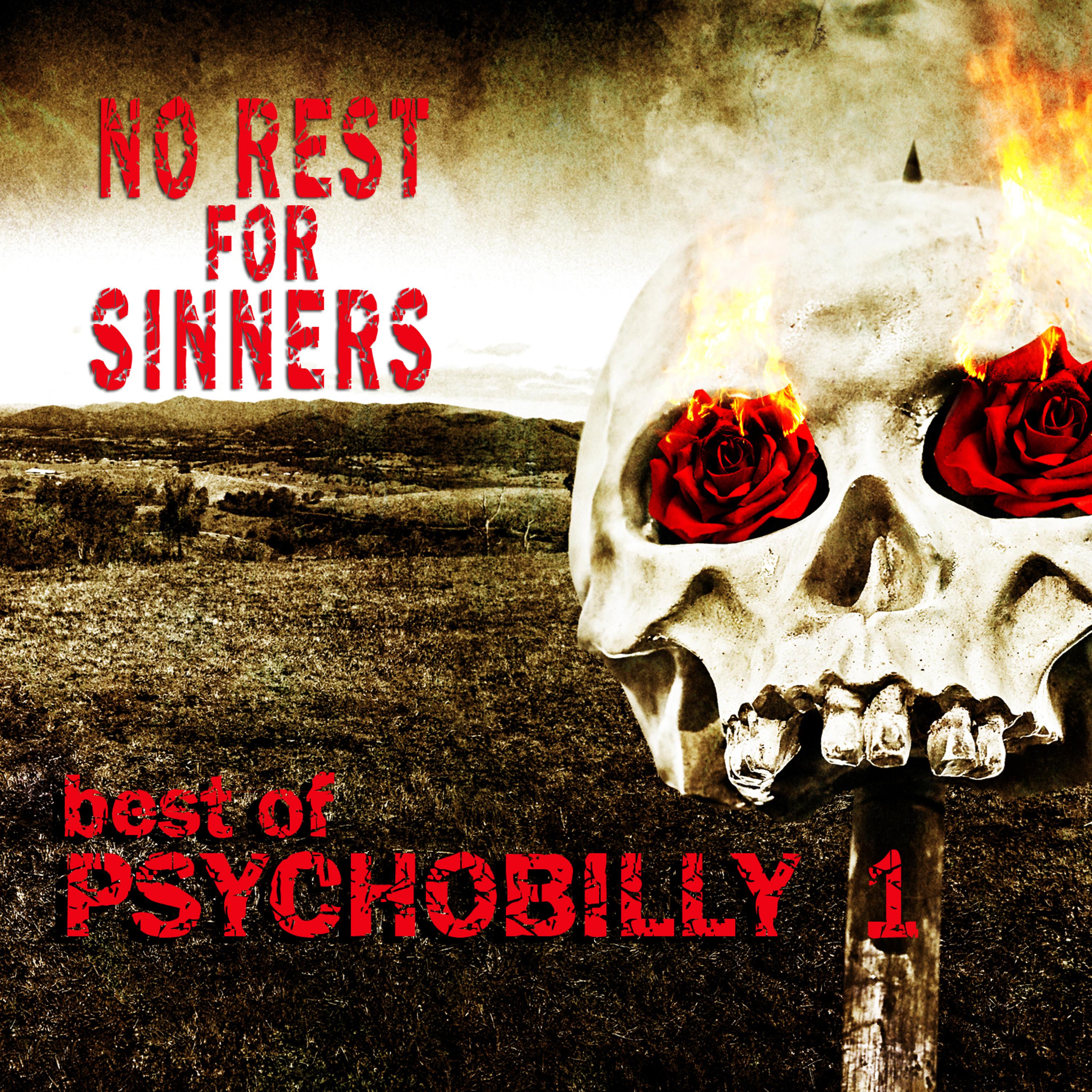 Постер альбома Psychobilly: No Rest for Sinners 1