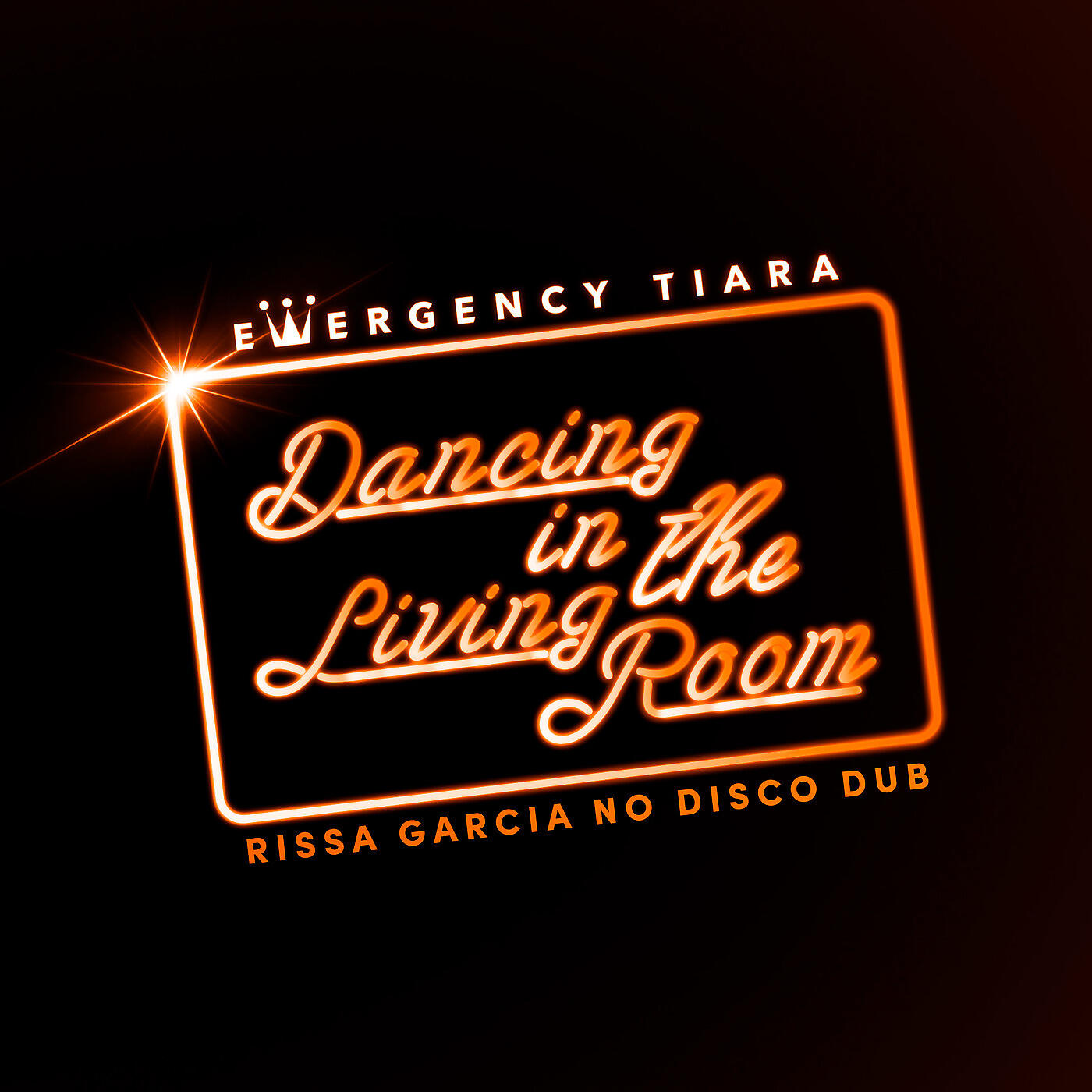 Emergency Tiara - Dancing in the Living Room (Rissa Garcia No Disco Dub)