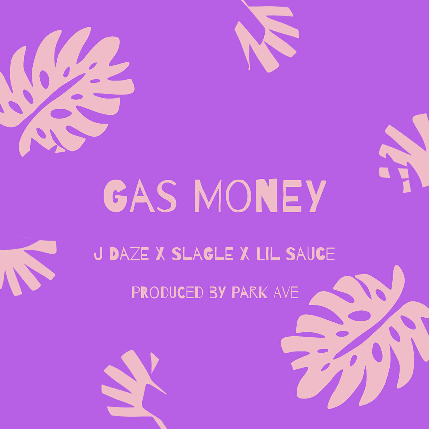 Slagle - Gas Money (feat. Lil Sauce & J Daze)