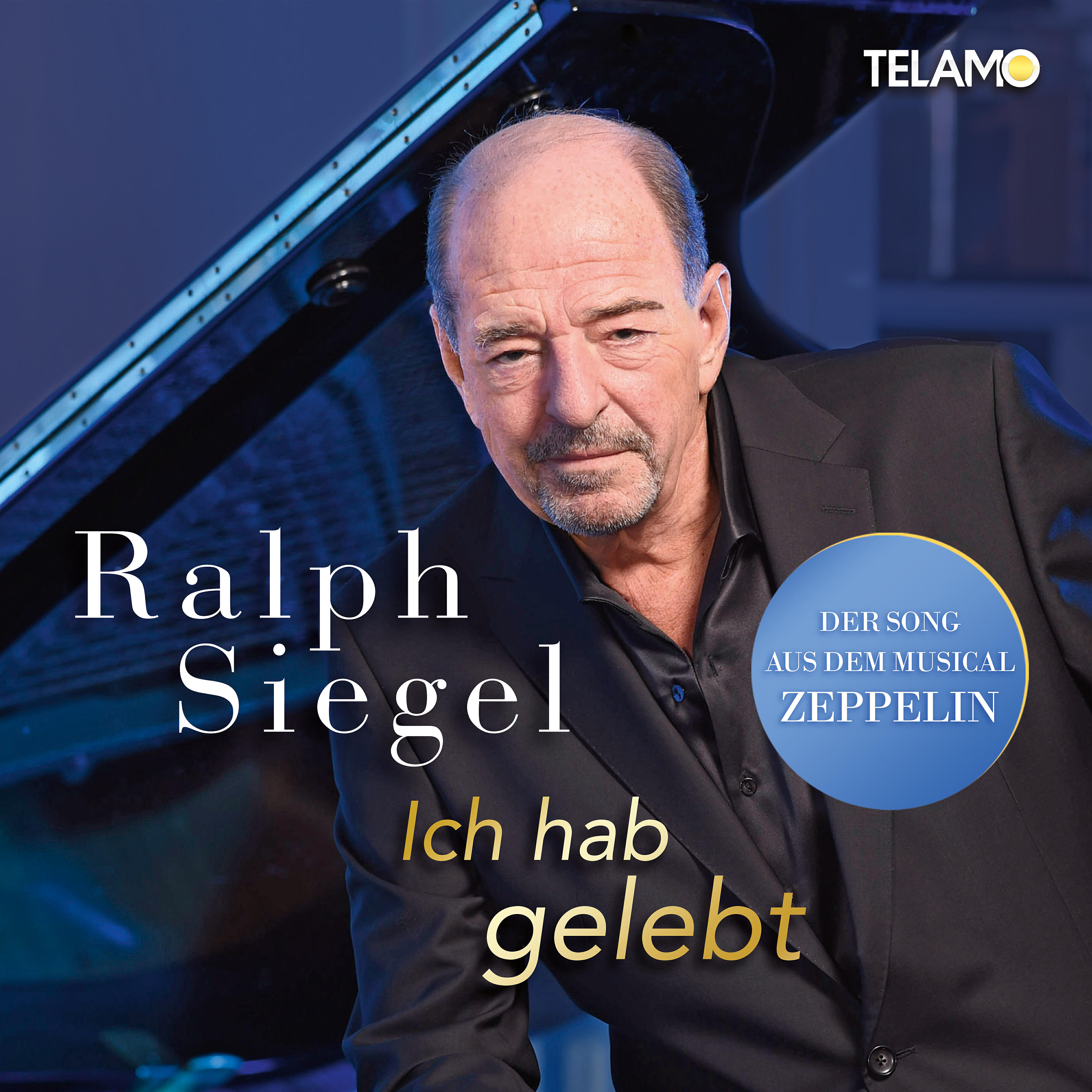 Ralph Siegel - Ich hab gelebt (Aus dem Musical 