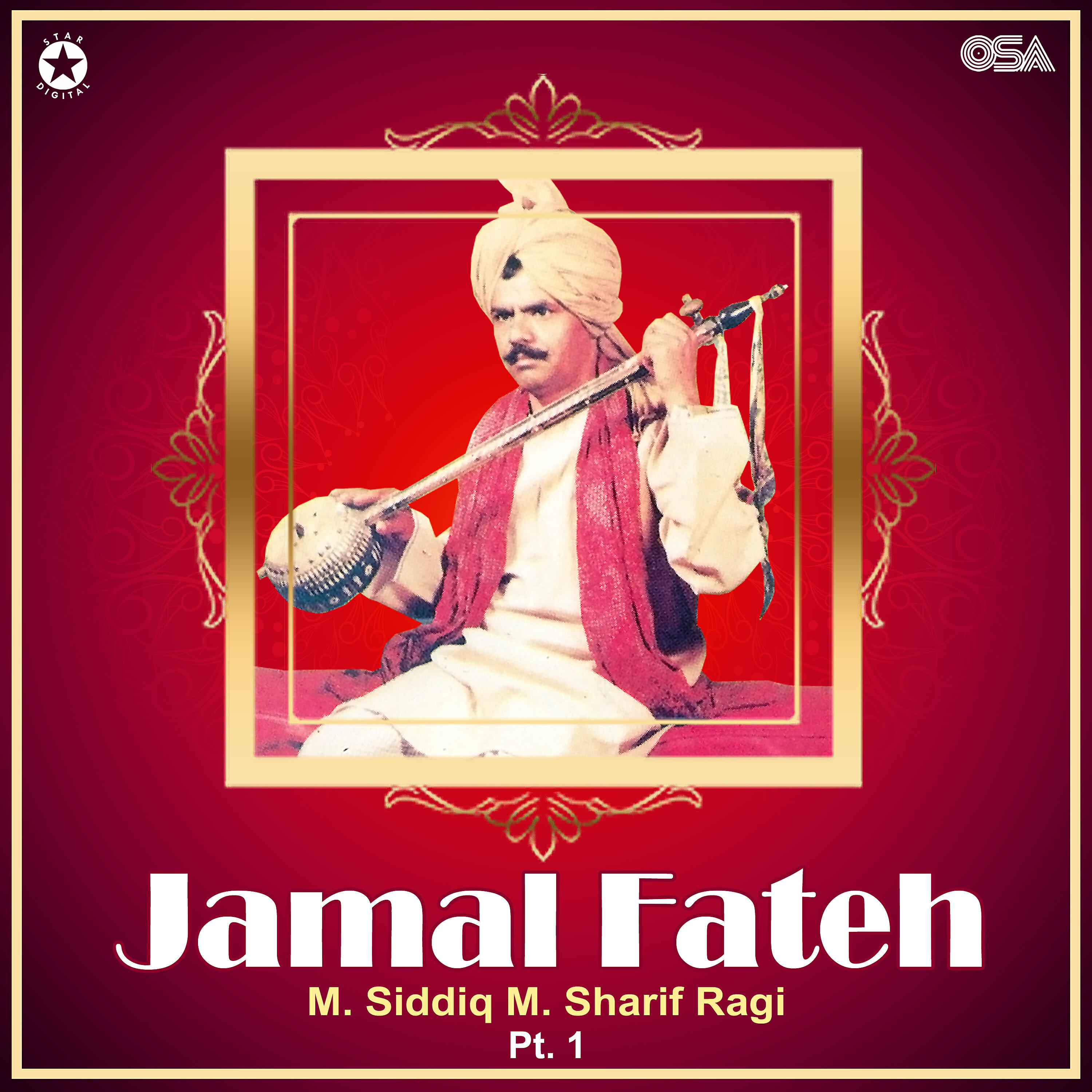 M. Siddiq M. Sharif Ragi - Jamal Fateh, Pt. 1