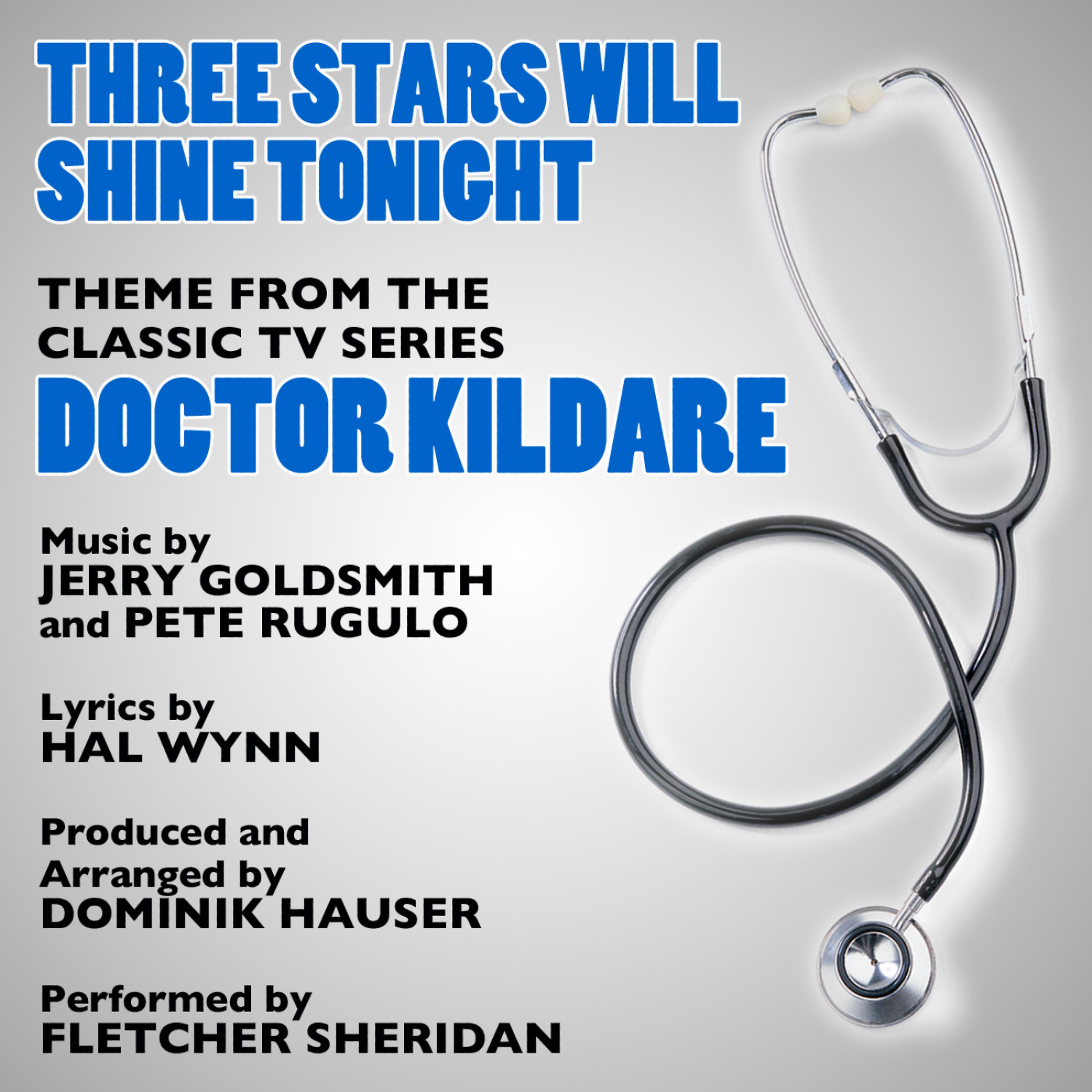 Постер альбома Three Stars Will Shine Tonight (Theme from "Doctor Kildare") (Vocal)