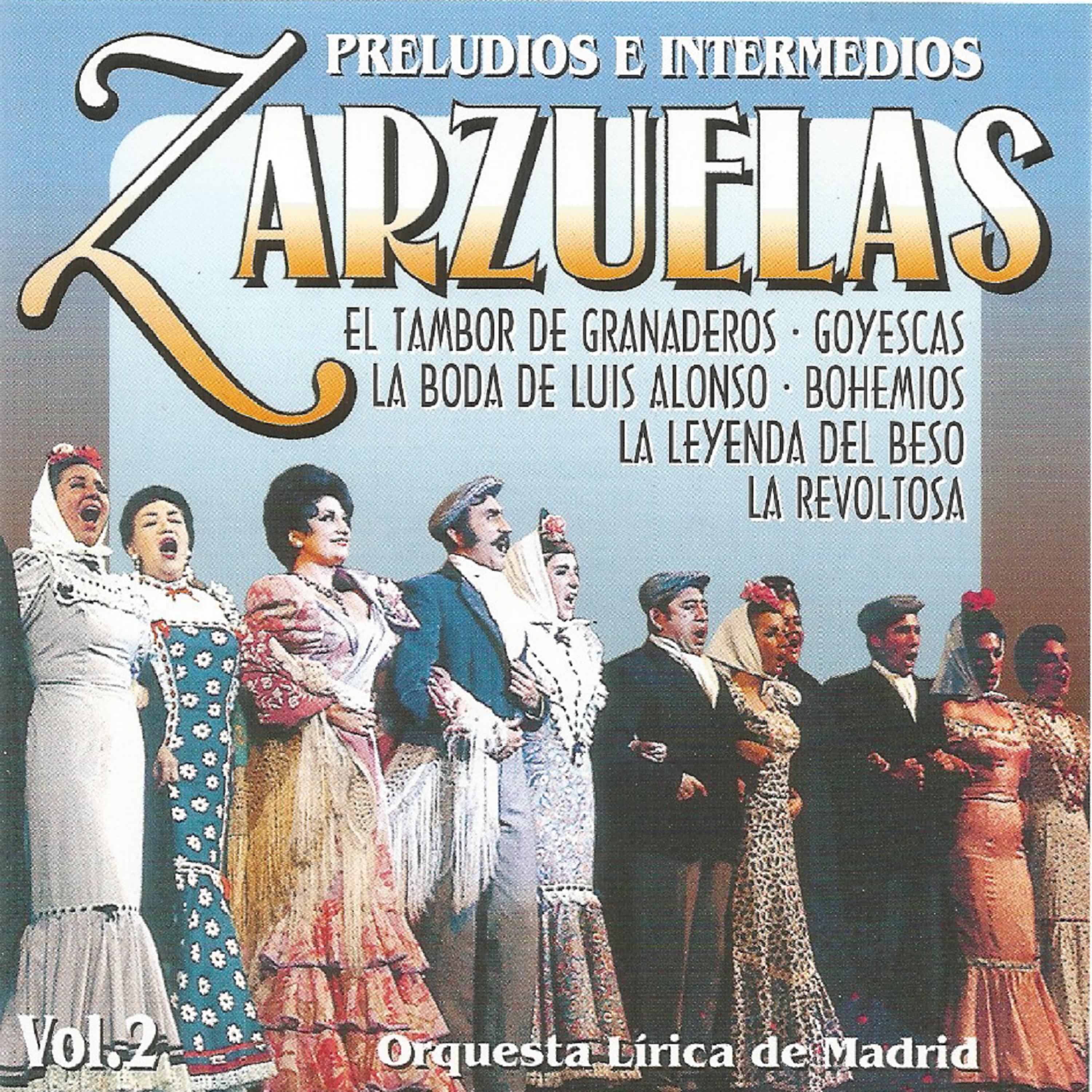 Постер альбома Zarzuelas - Vol. 2 - Preludios e intermedios