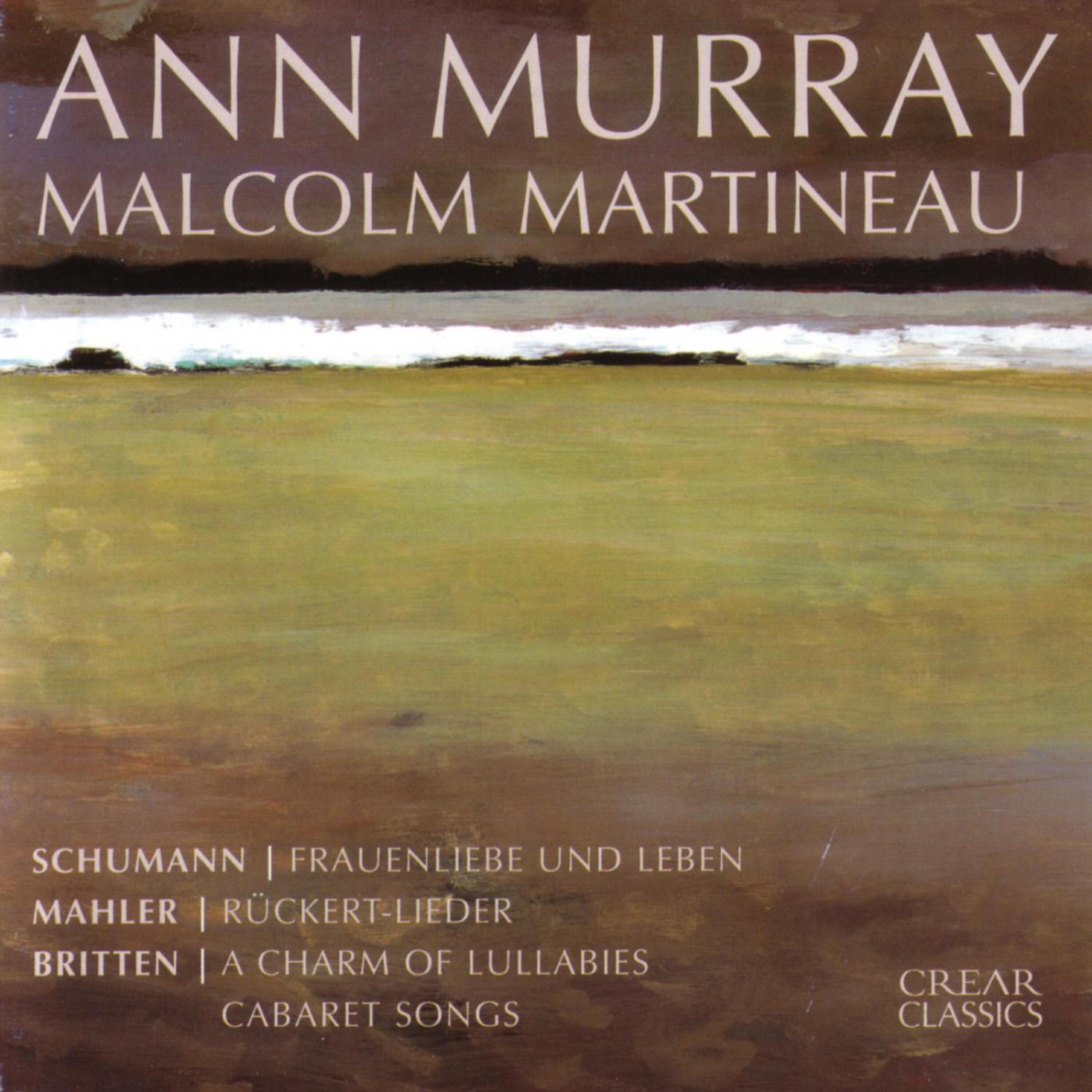 Ann Murray - A Charm Of Lullabies Op. 41: A Cradle Song
