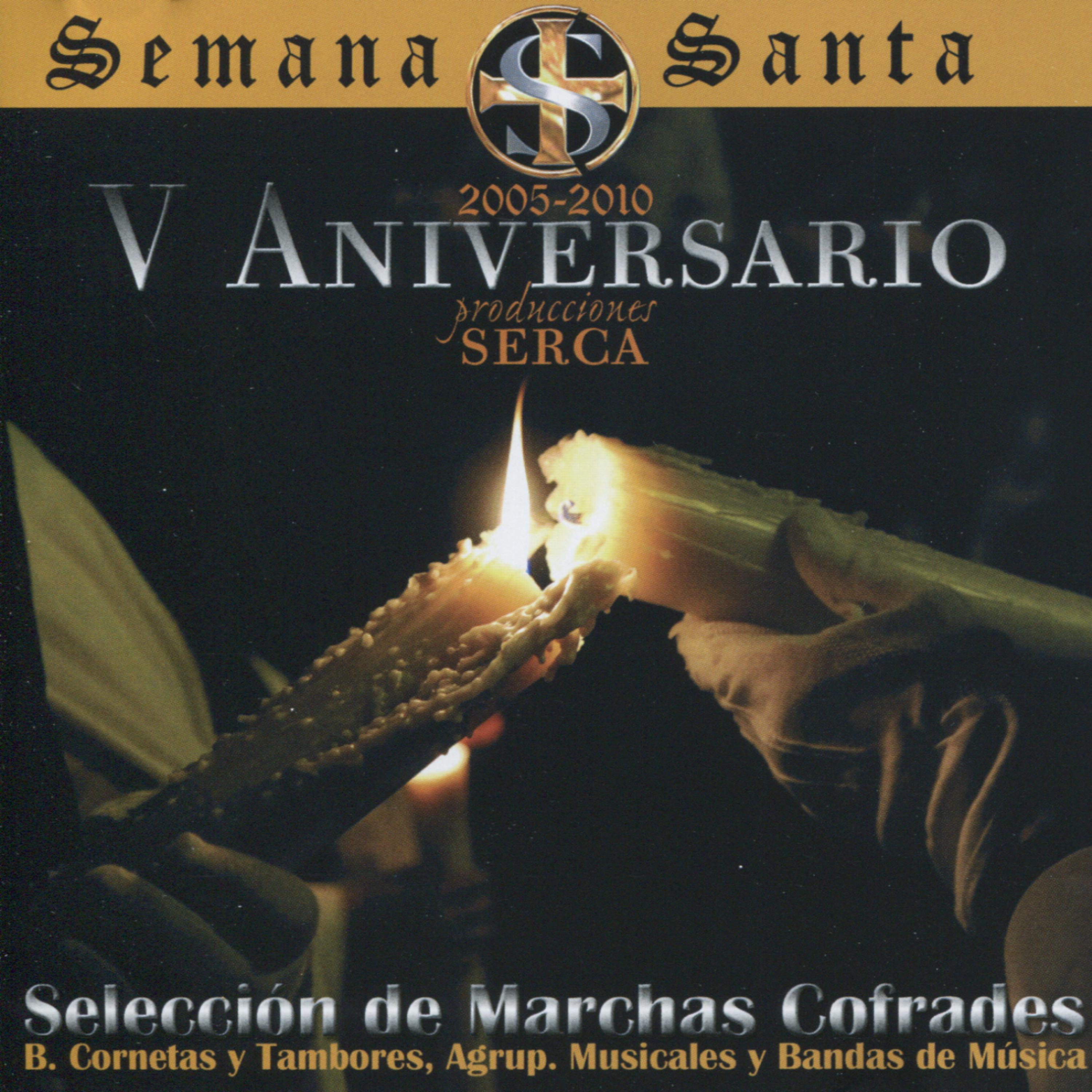 Постер альбома Semana Santa 2005-2010 V Aniversario
