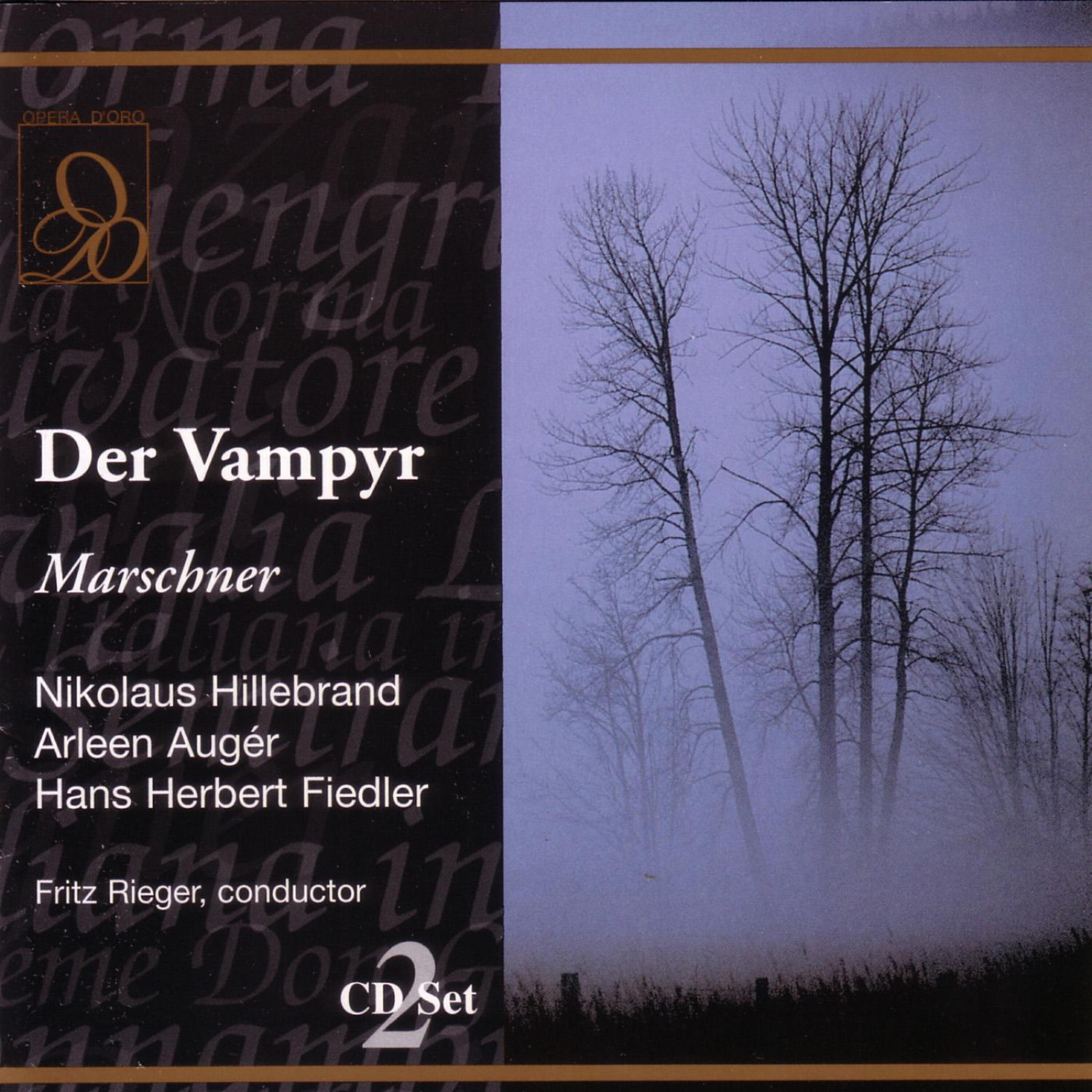 Heinrich Marschner - Marschner: Der Vampyr: Leise dort zur fernen Laube