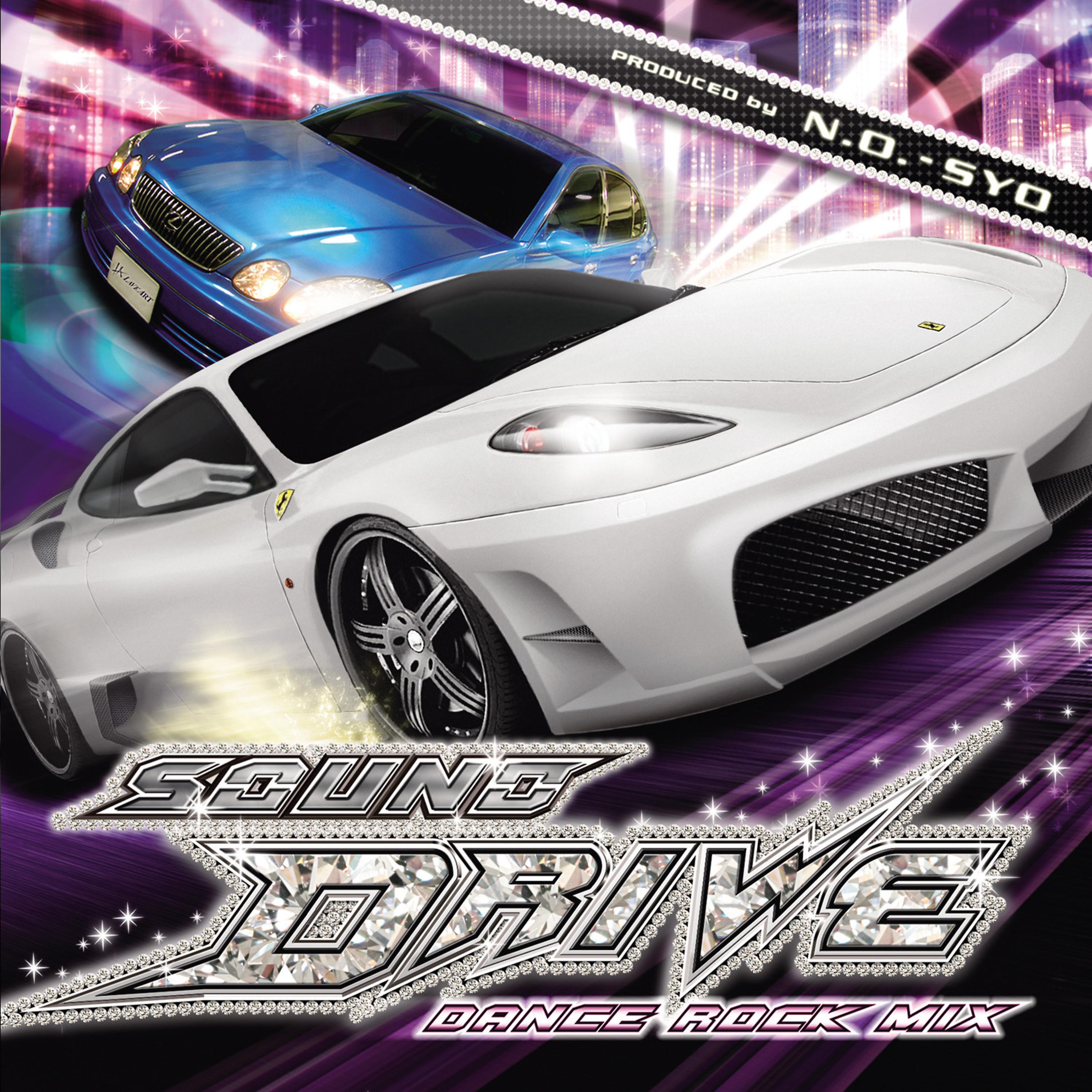 Постер альбома SOUND DRIVE (Dance Rock Mix)