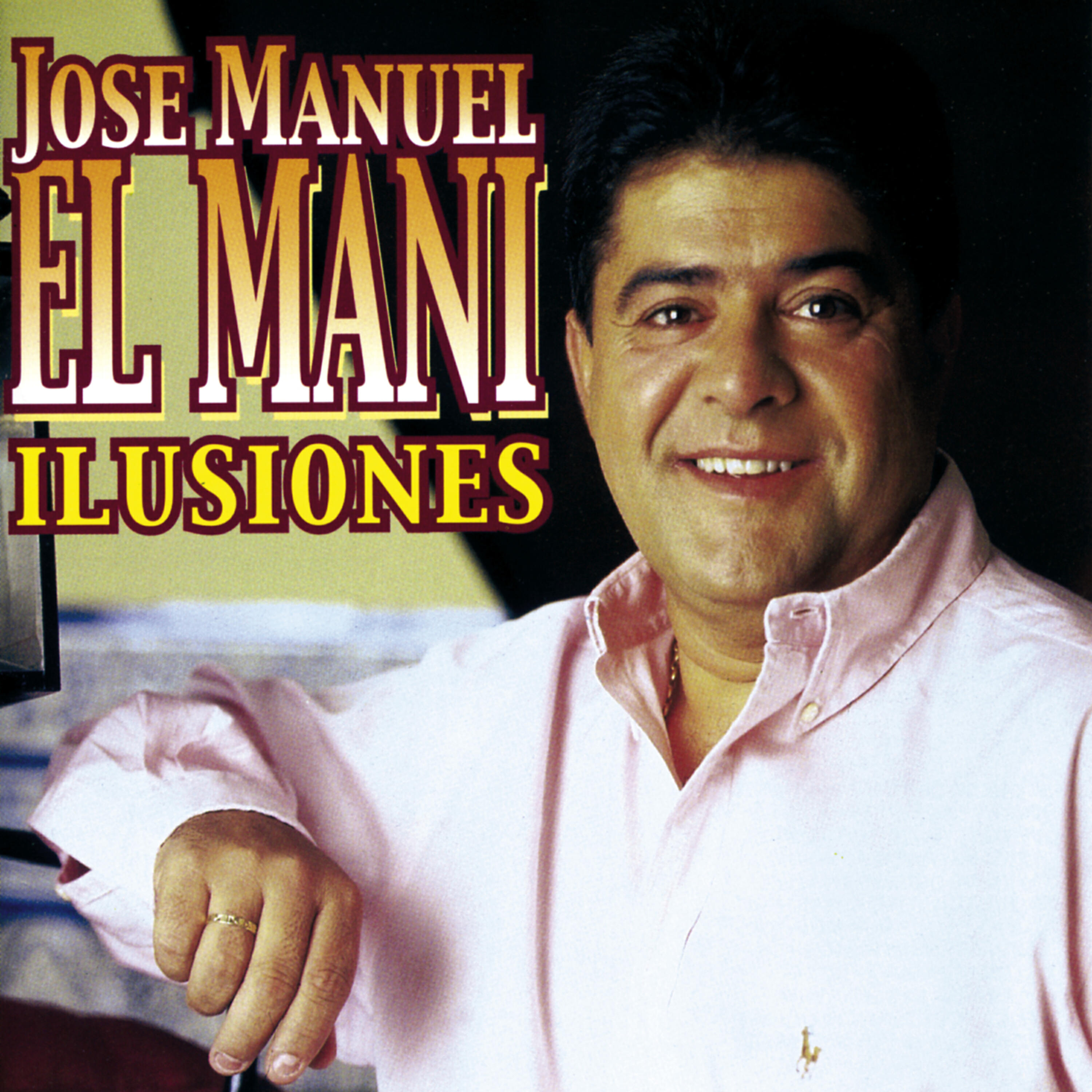 Jose Manuel El Mani - Ilusiones