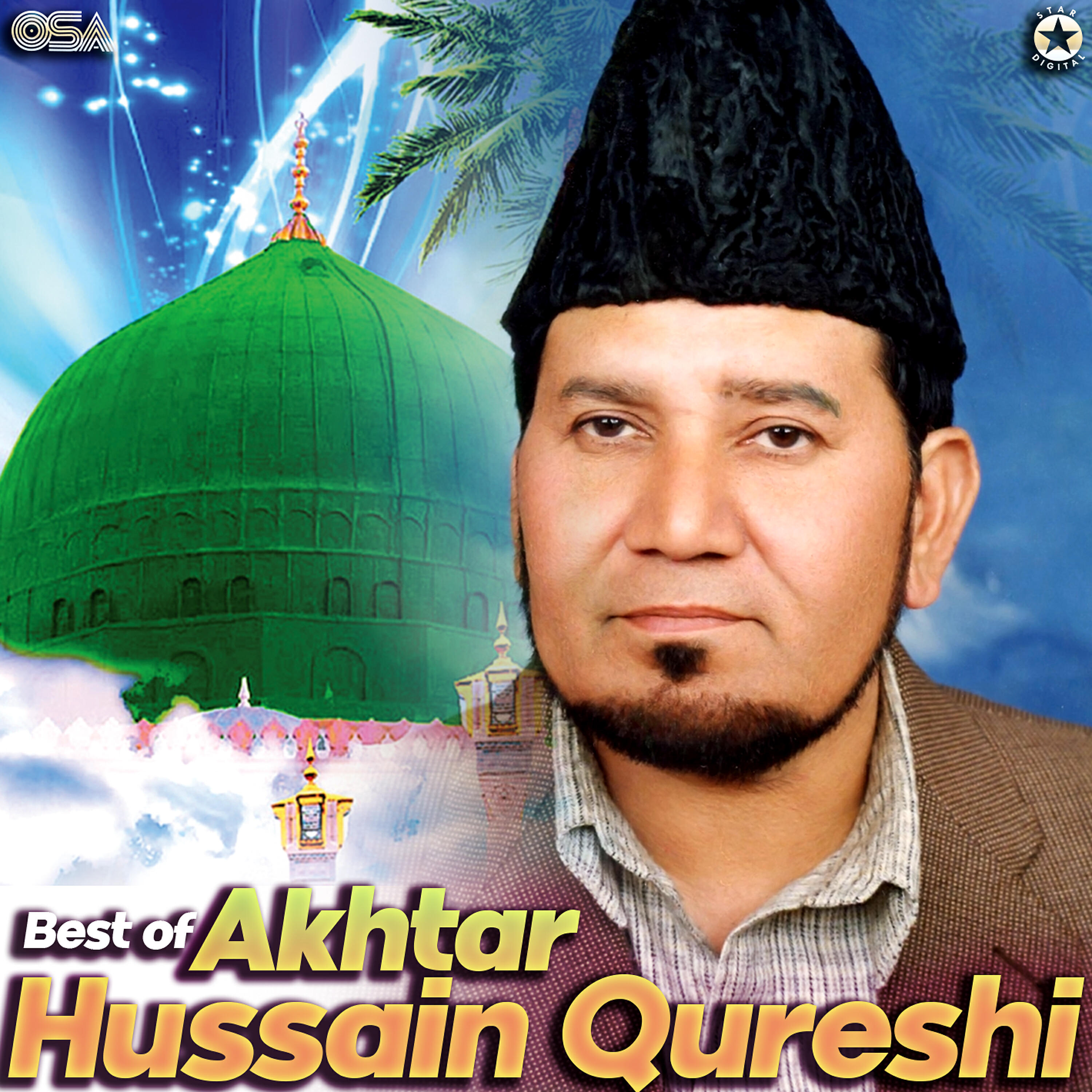 Akhtar Hussain Qureshi - Zuban Par Muhammad Ka Naam