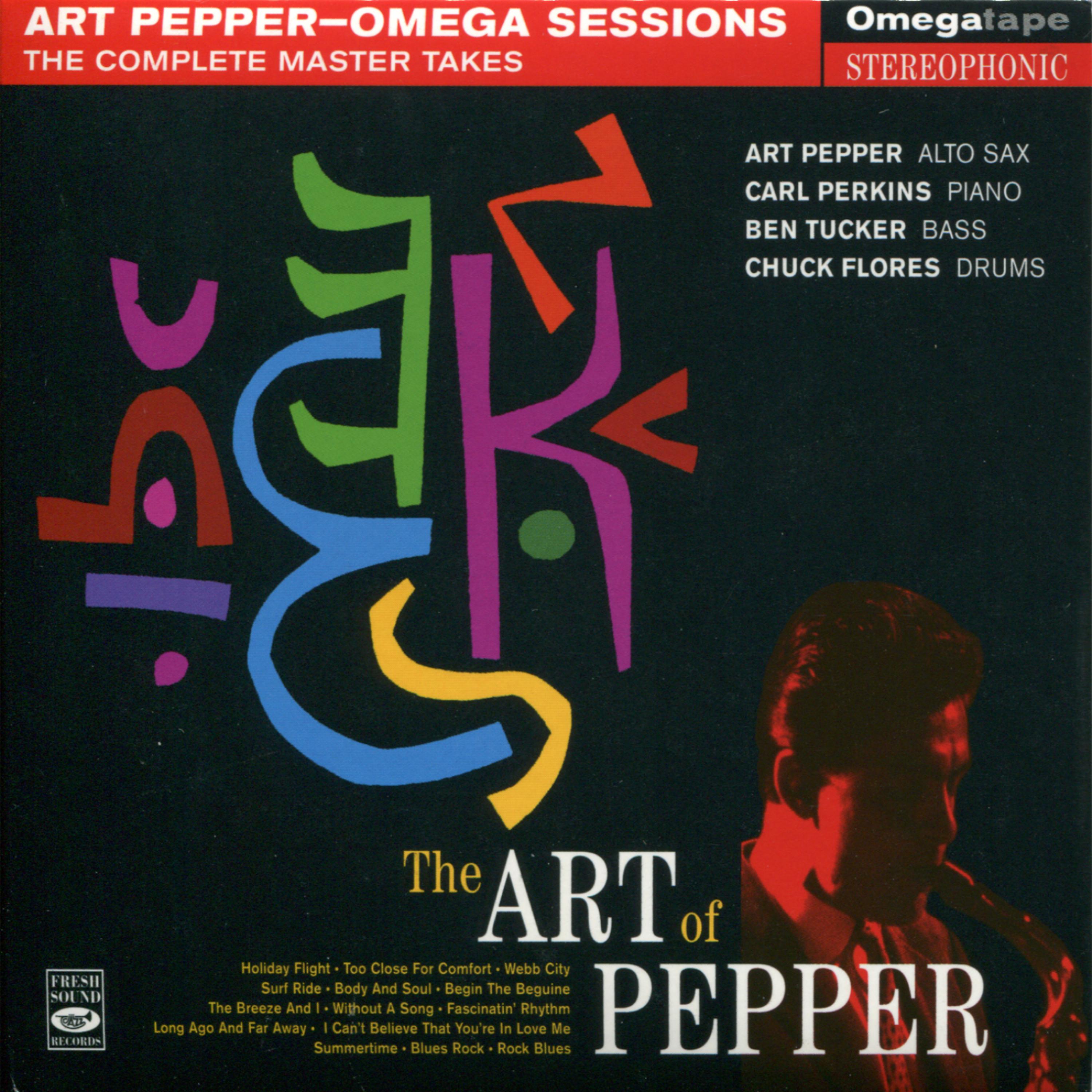 Постер альбома The Art of Pepper - Complete Master Takes of Omega Sessions