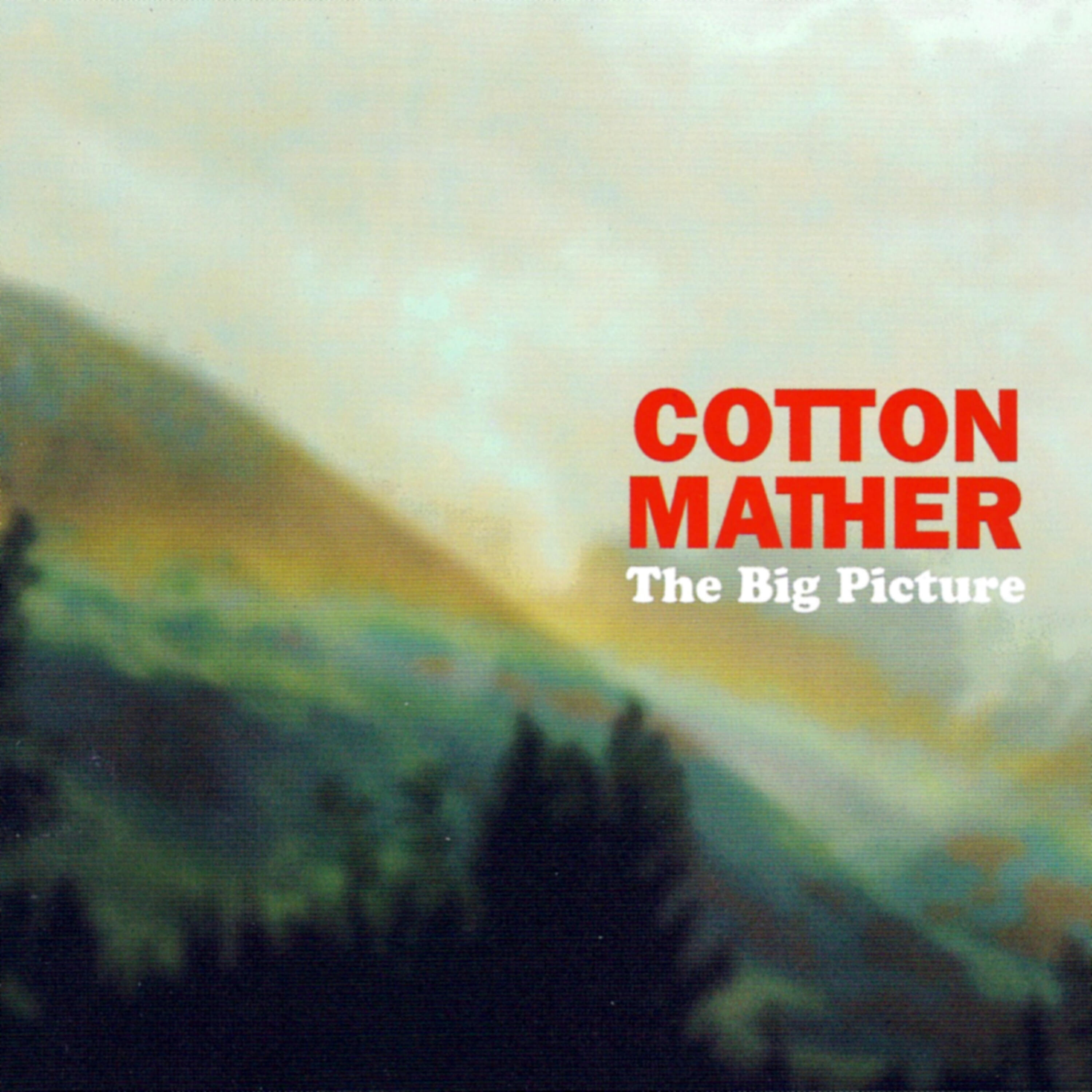 Cotton Mather - Last Of The Mohicans