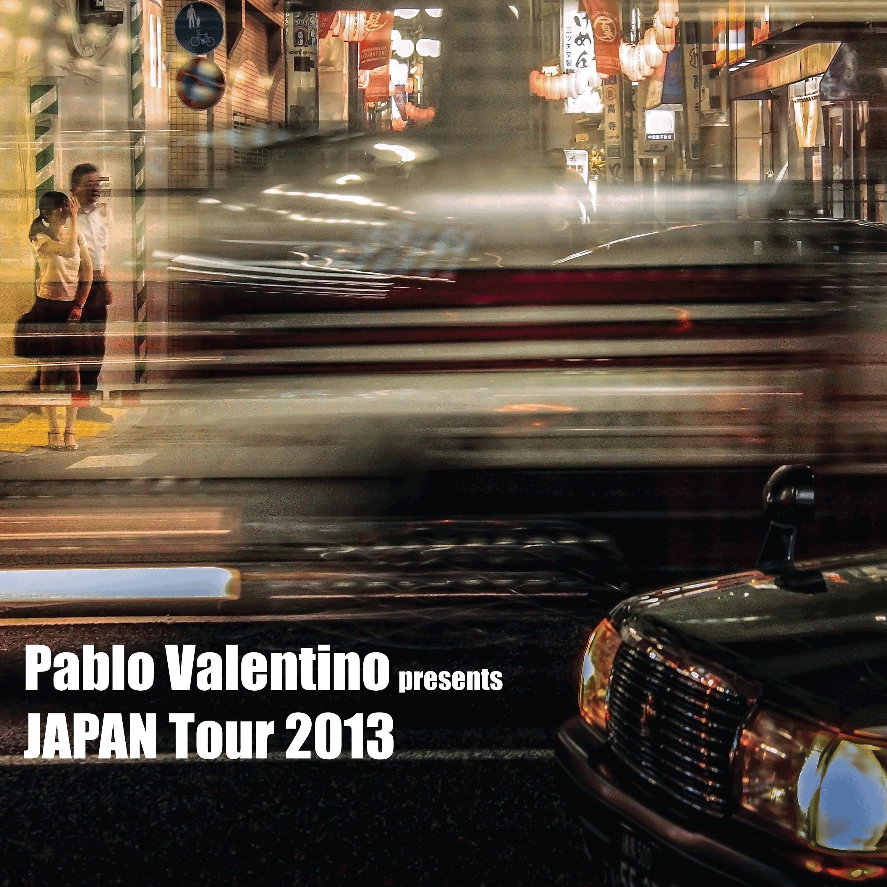 Постер альбома Pablo Valentino Presents Japan Tour 2013