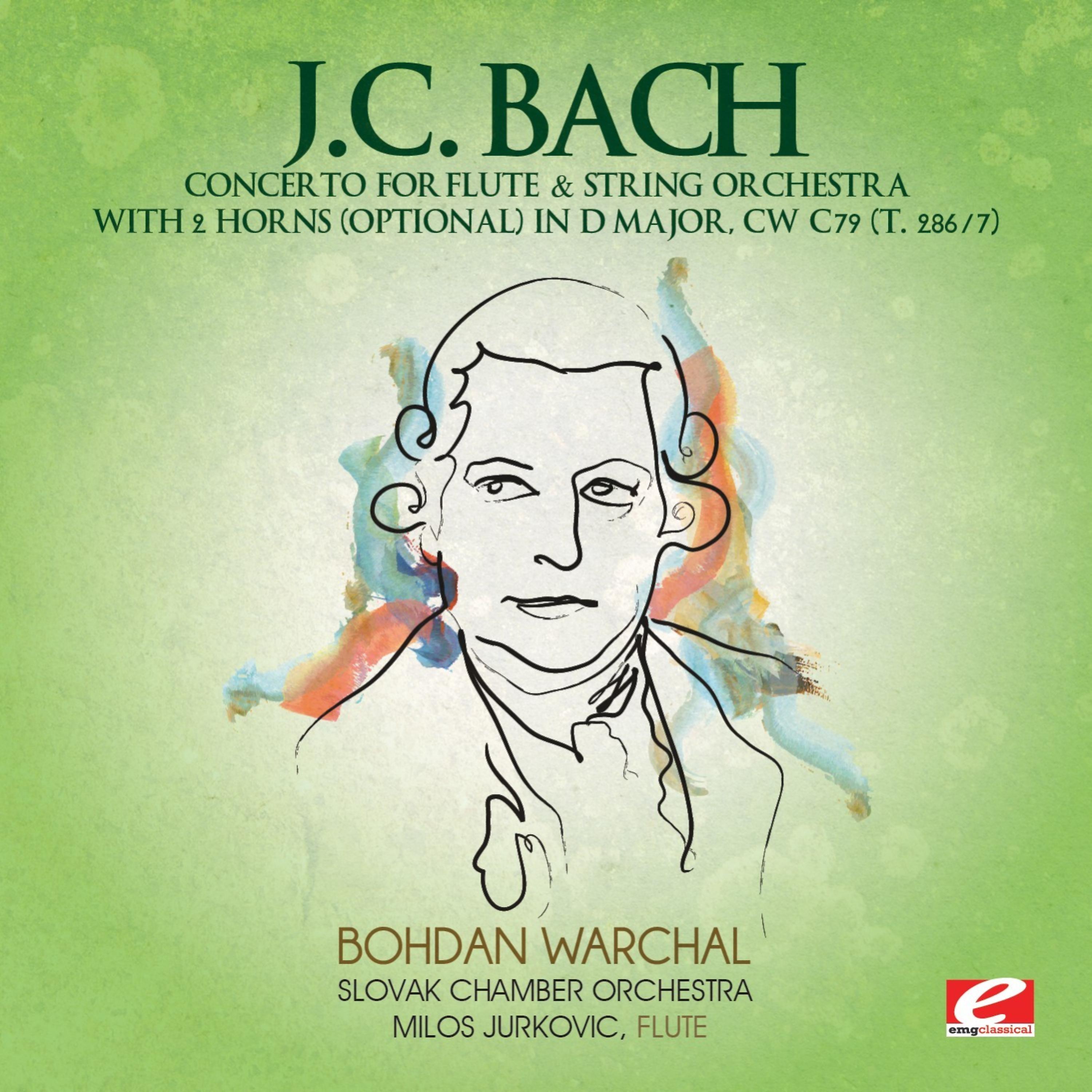 Постер альбома J.C. Bach: Concerto for Flute & String Orchestra with 2 Horns (optional) in D Major, CW C79 (T. 286/7) [Digitally Remastered]