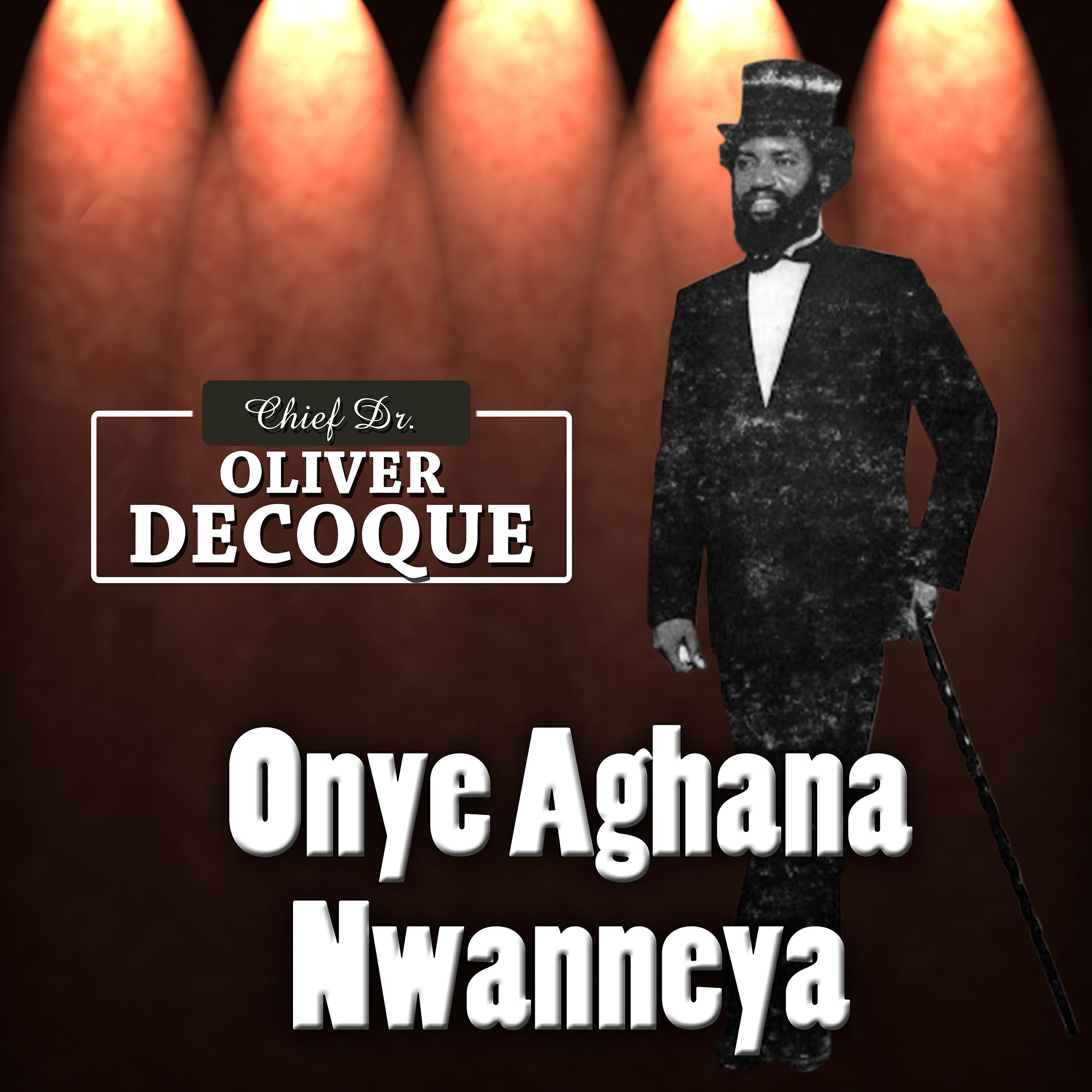 Chief Dr. Oliver Decoque - Onye Aghana Nwanneya