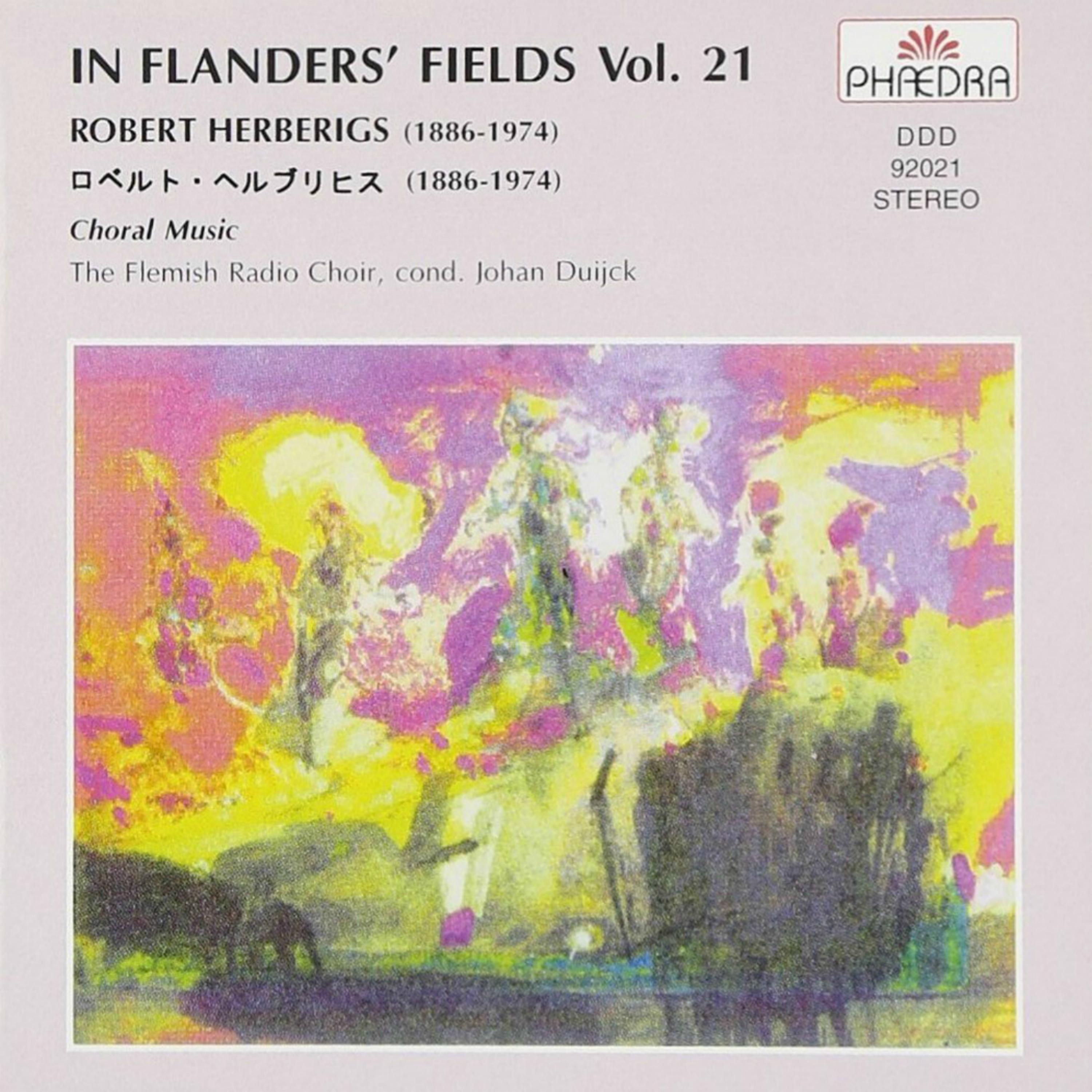 Постер альбома In Flanders' Fields, Vol. 21: Choral Music of Robert Herberigs