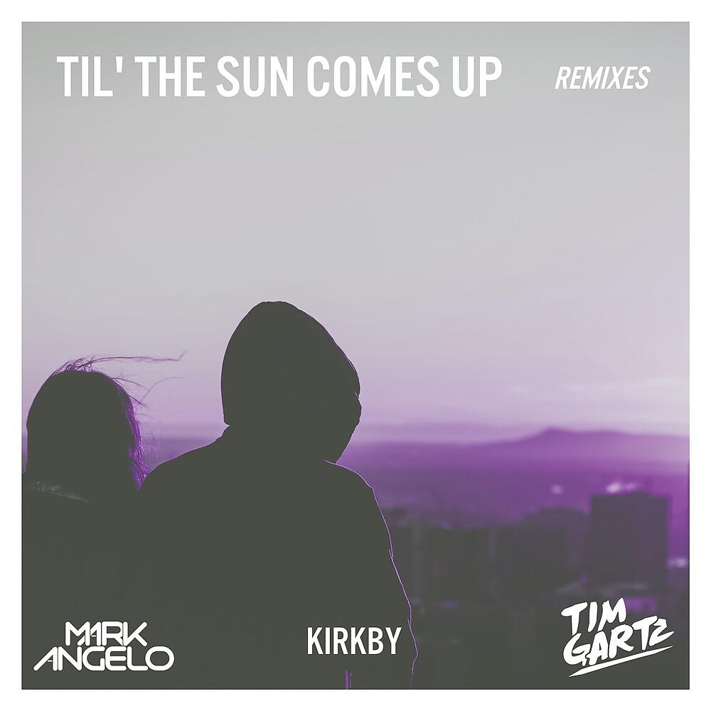 Постер альбома Til' The Sun Comes Up