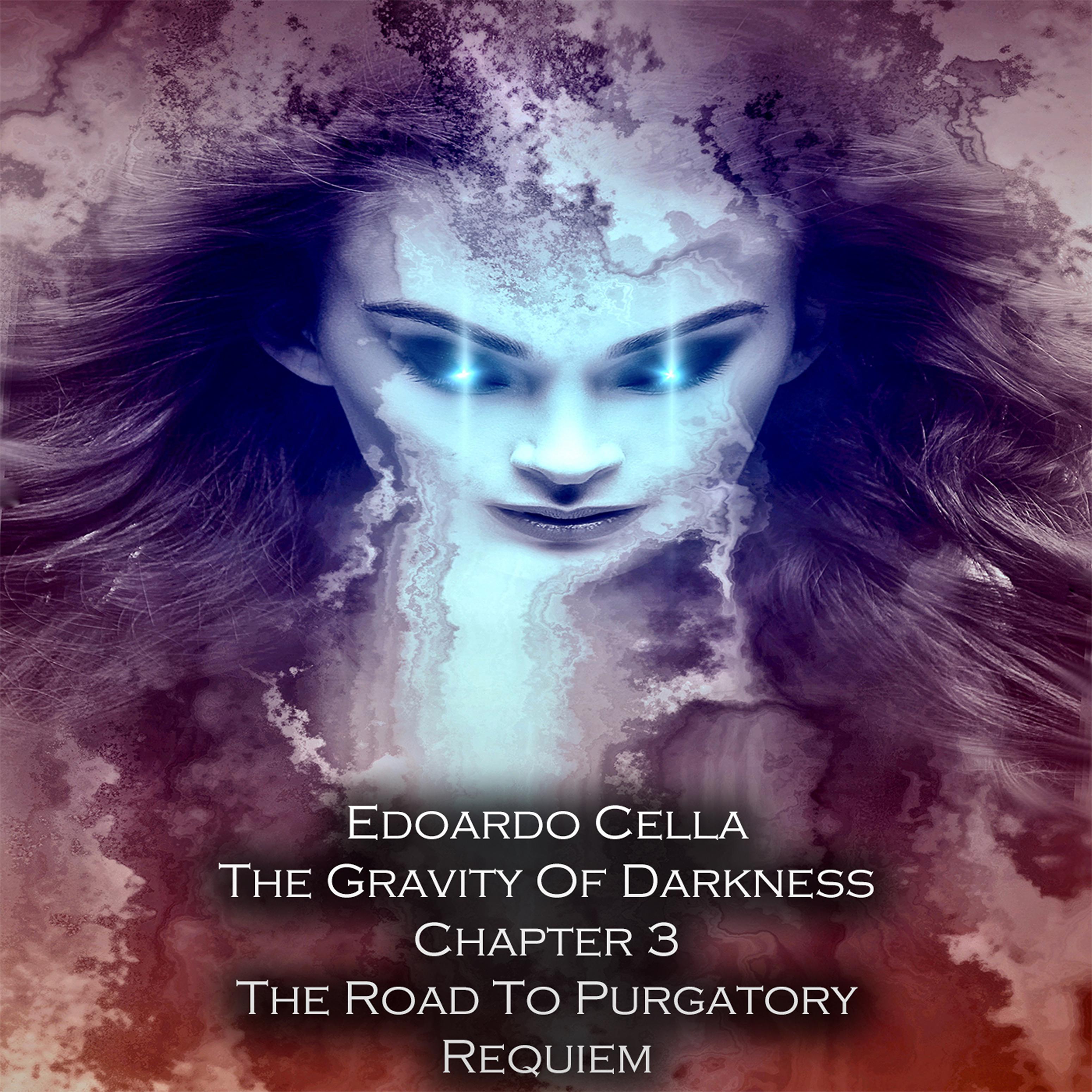 Постер альбома The Gravity of Darkness Chapter 3 the Road to Purgatory Requiem