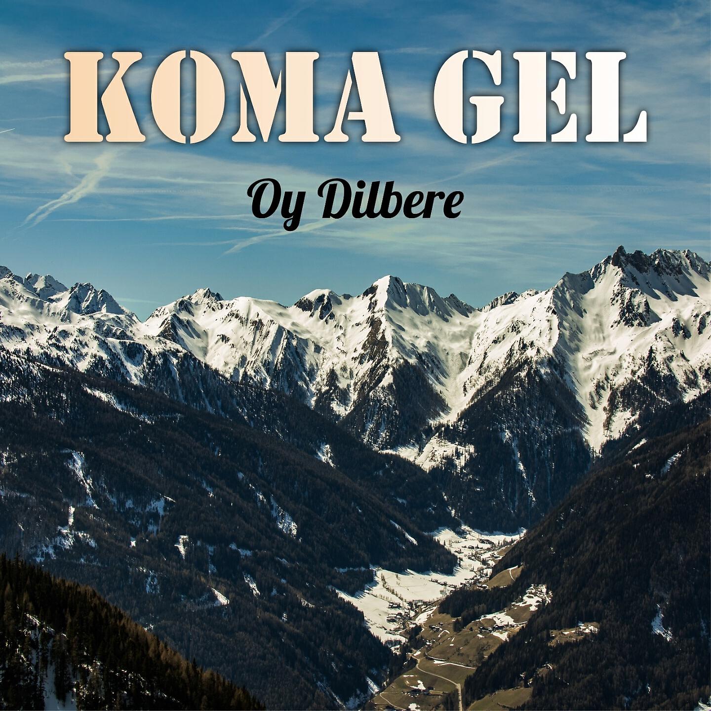 Koma Gel - Dılbırinım