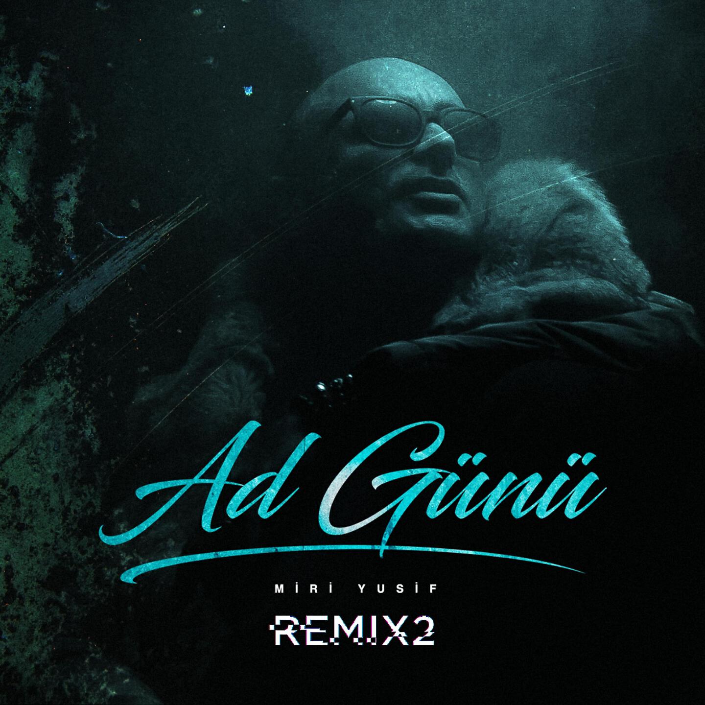 Miri Yusif - Ad Günü (Remix 2)