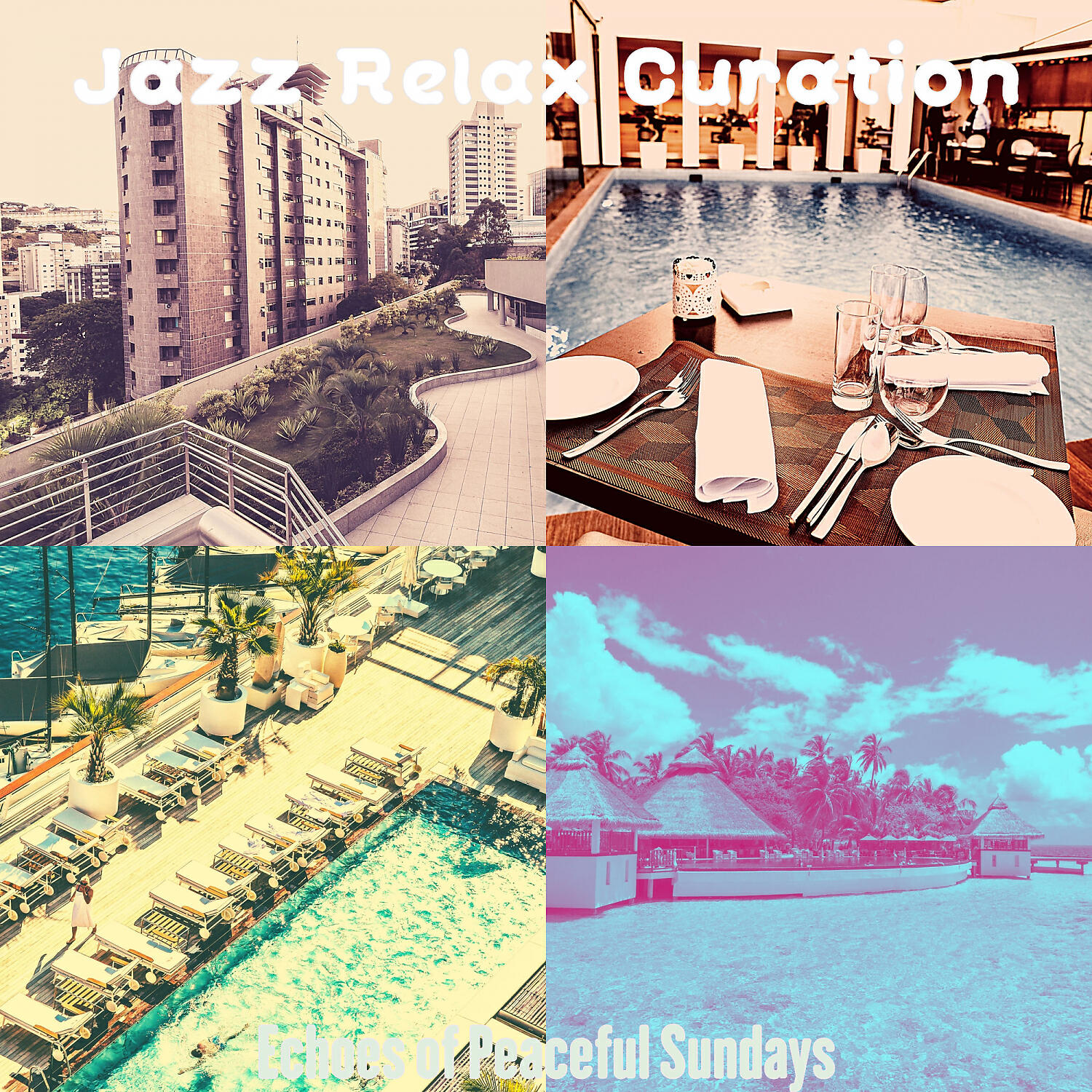 Jazz Relax Curation - Phenomenal Music for Vacations