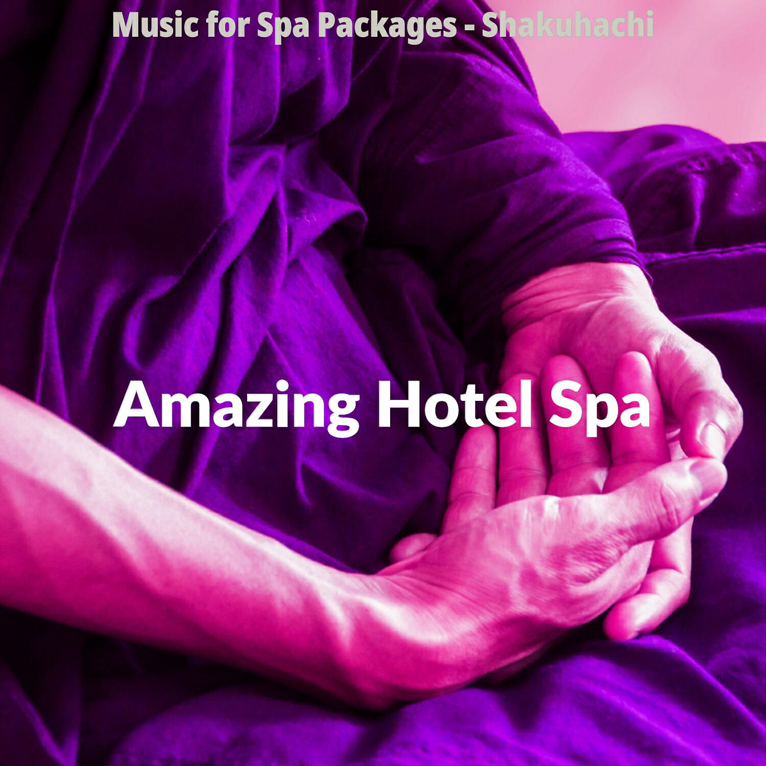 Amazing Hotel Spa - Inspired Music for Weekend Spa Treatments