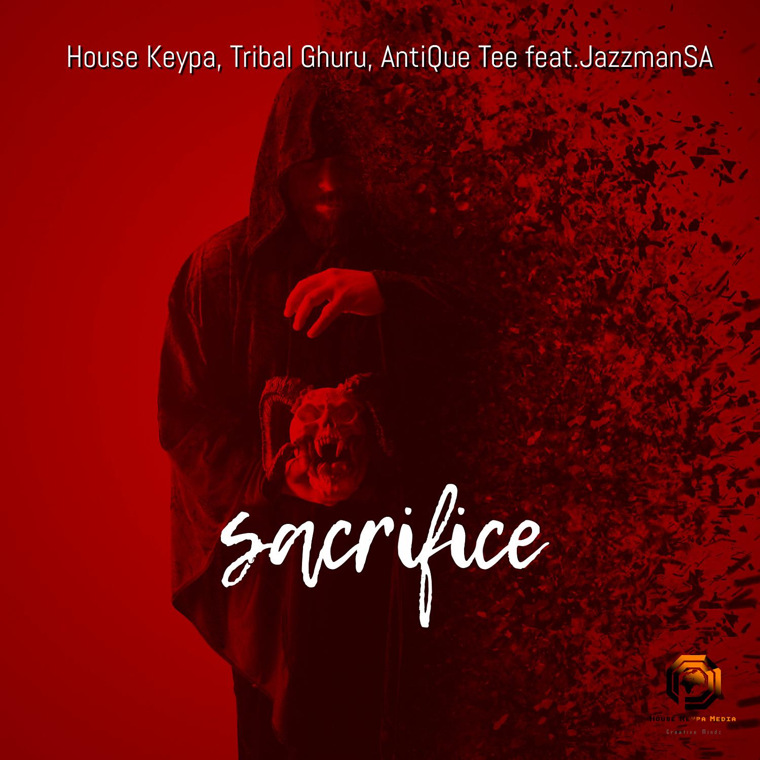 Постер альбома Sacrifice (feat. JazzmanSA)