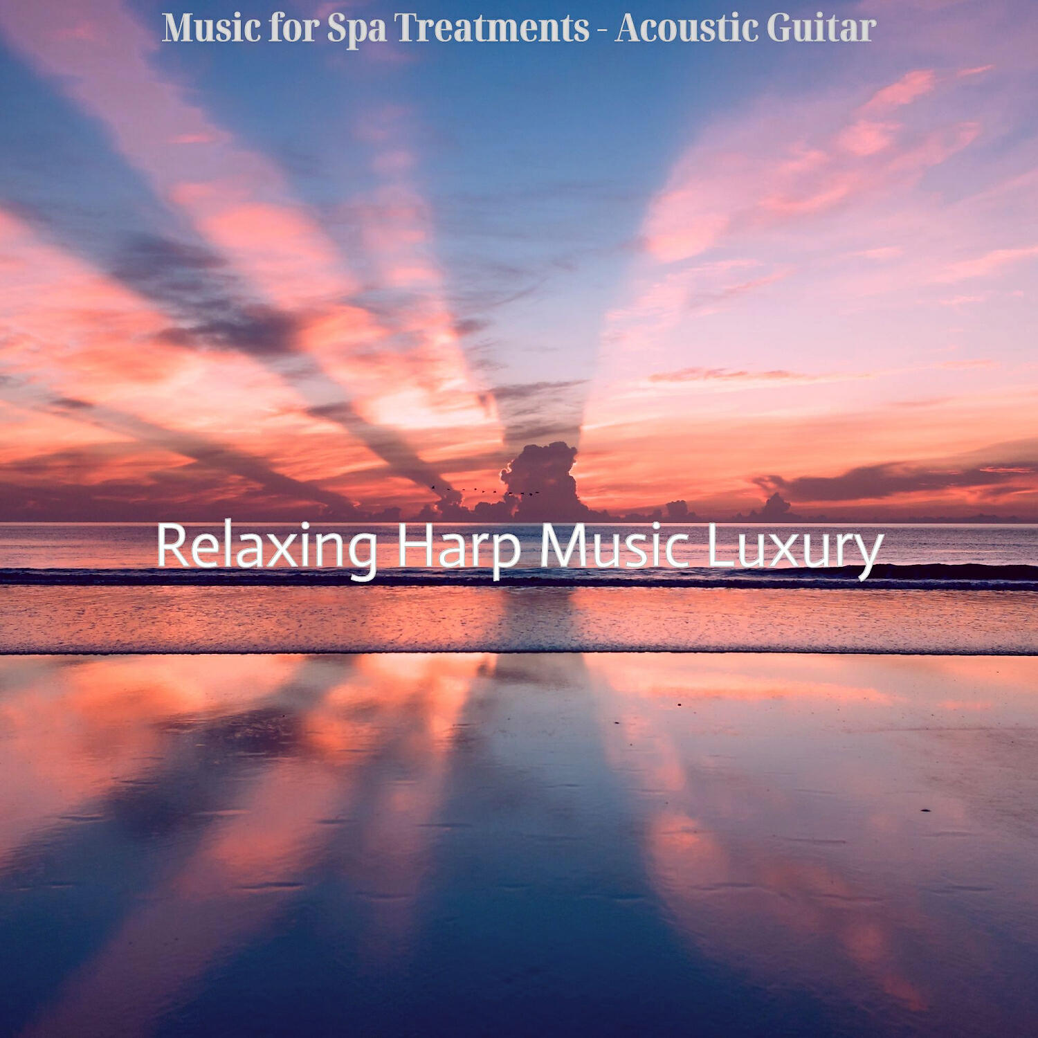 Relaxing Harp Music Luxury - Amazing Ambience for Spa Treatments