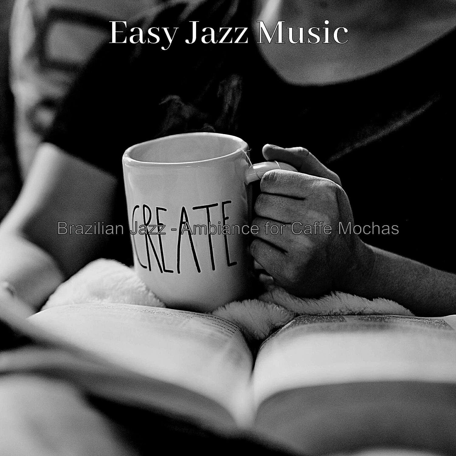 Easy Jazz Music - Sophisticated Saxophone Bossa Nova - Vibe for Cafe Lattes