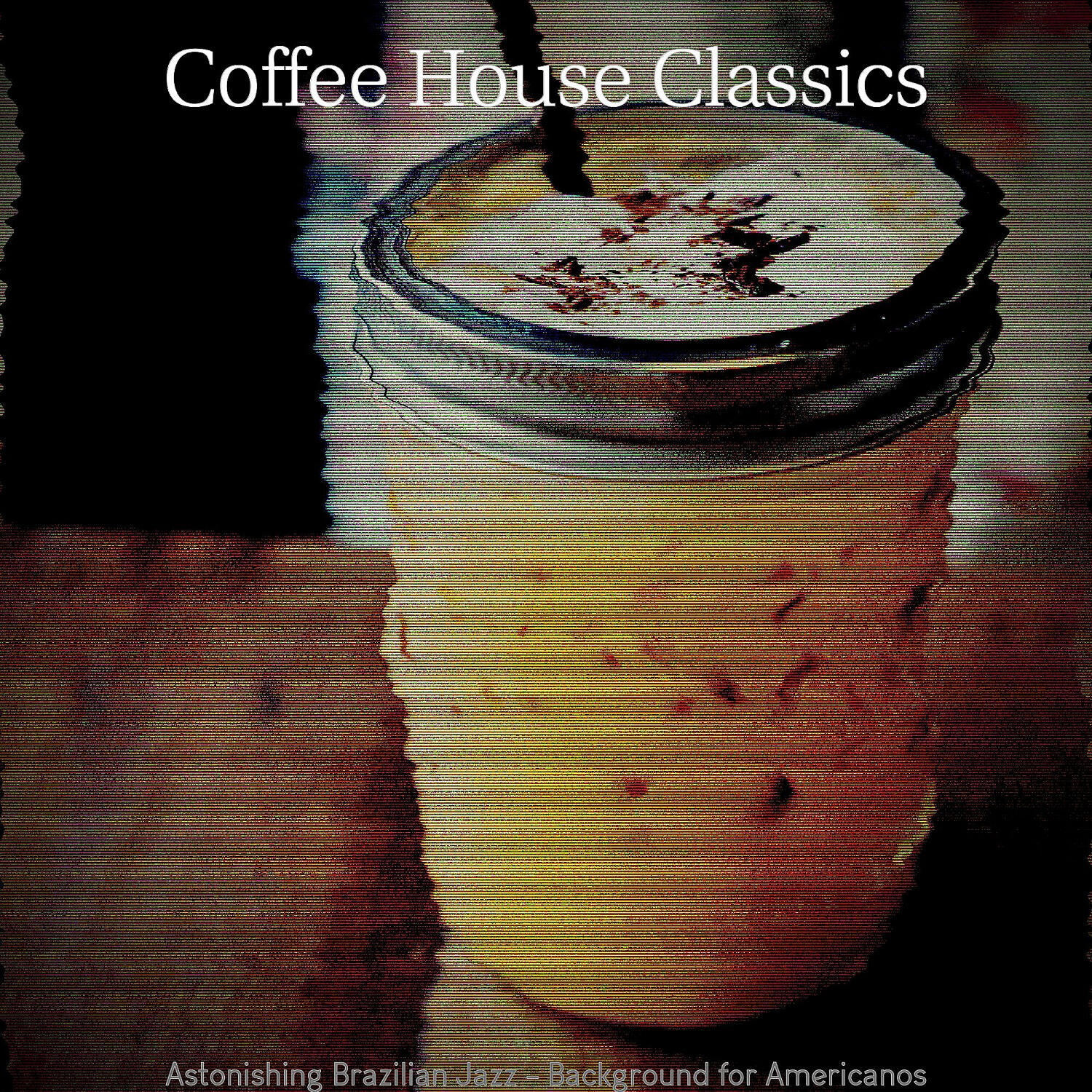 Coffee House Classics - Tranquil Ambience for Caffe Mochas