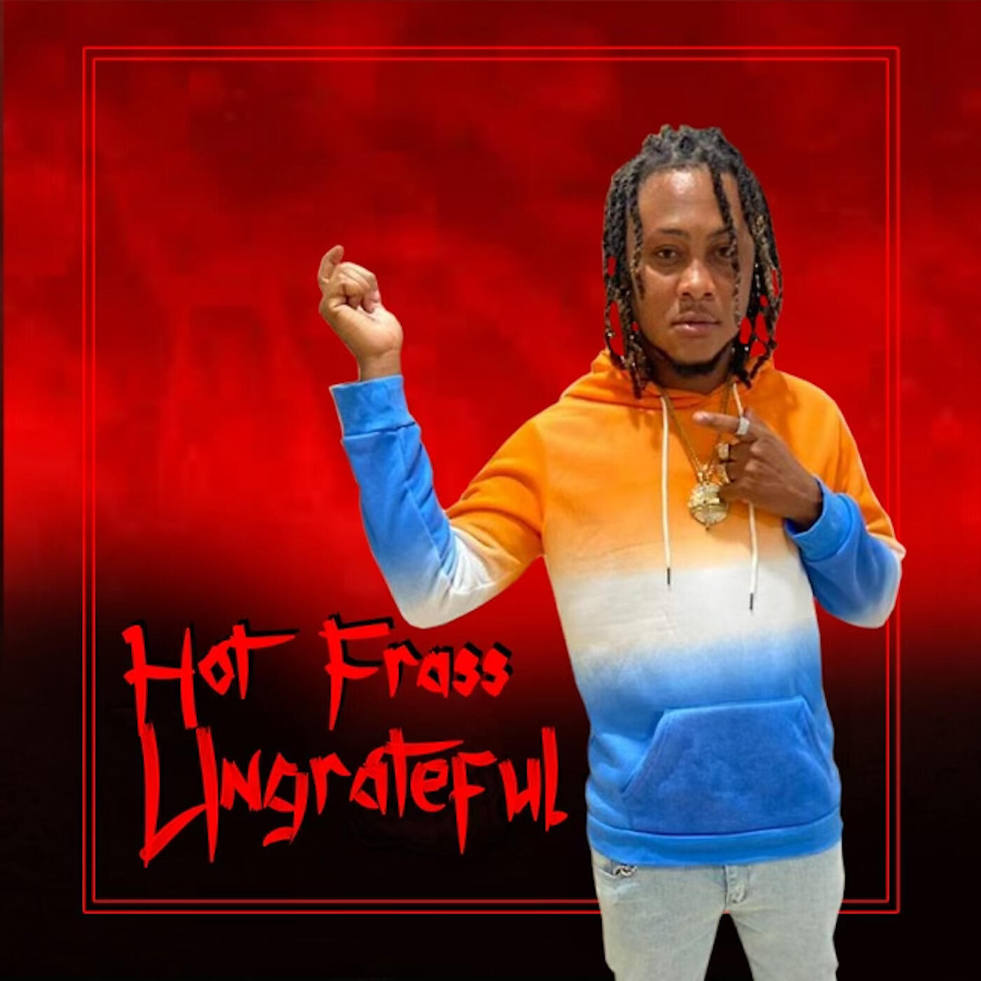 Hot Frass - Ungrateful