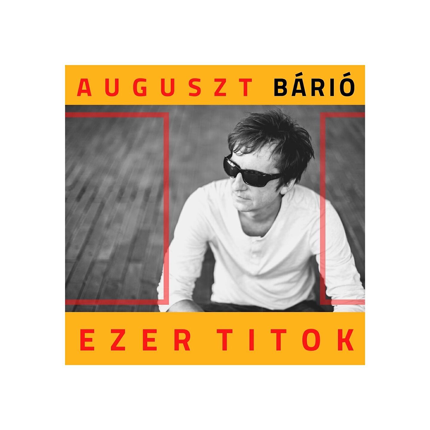 Auguszt Bárió - A lelkeddel takarj