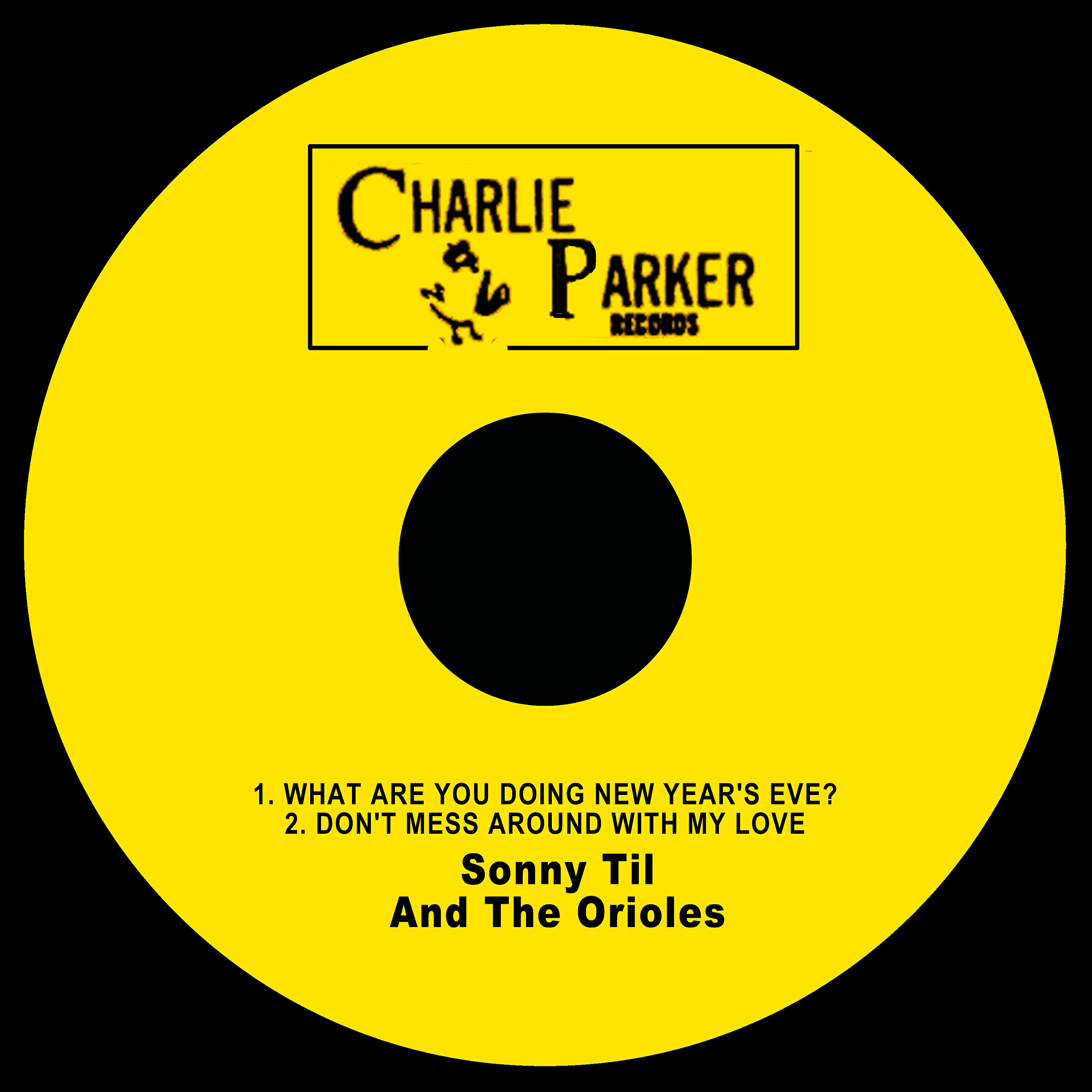 Sonny Til - Don't Mess Around with My Love