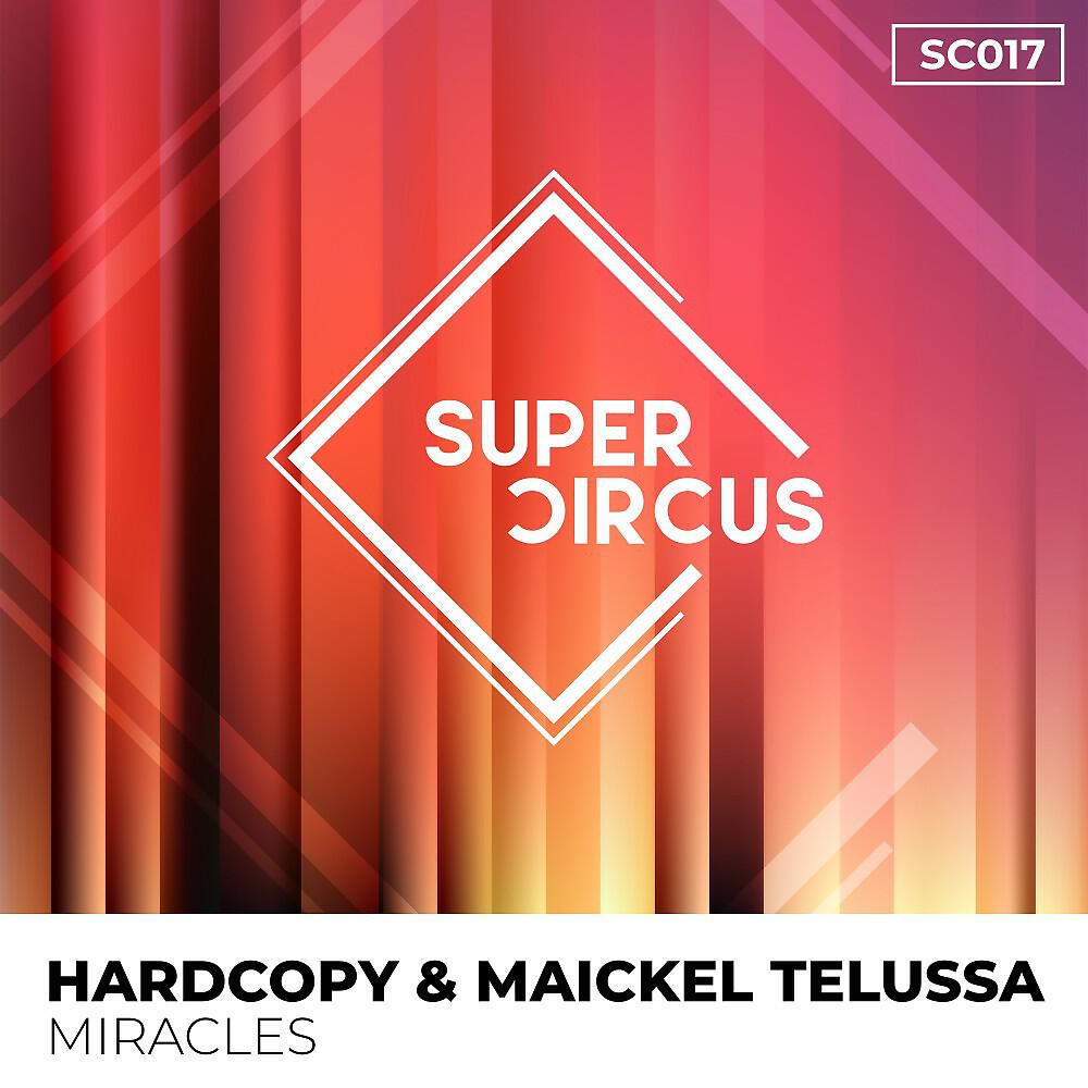 Hardcopy - Miracles (Original Mix)