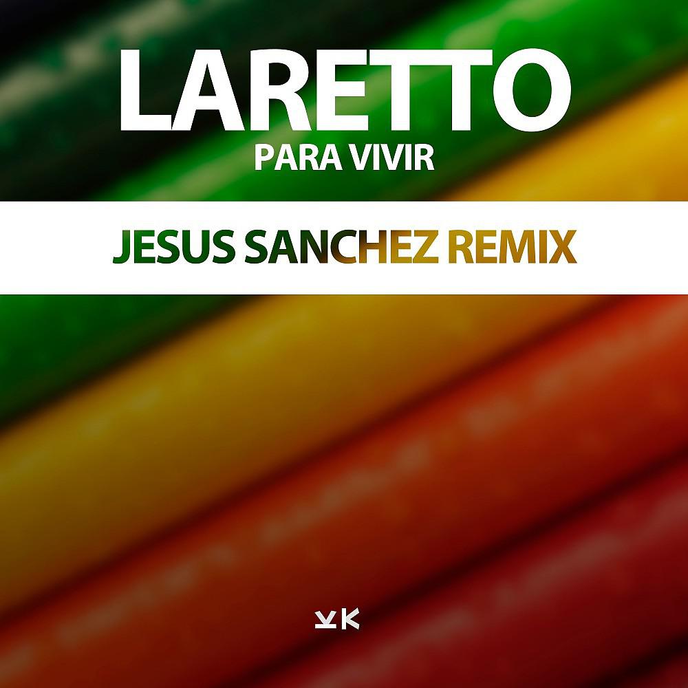 Постер альбома Para Vivir (Jesus Sanchez Remix)