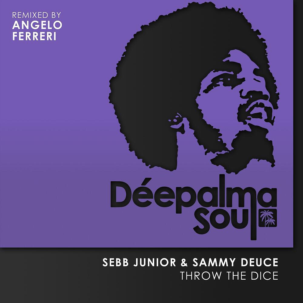 Sebb Junior - Throw the Dice (Angelo Ferreri Remix)