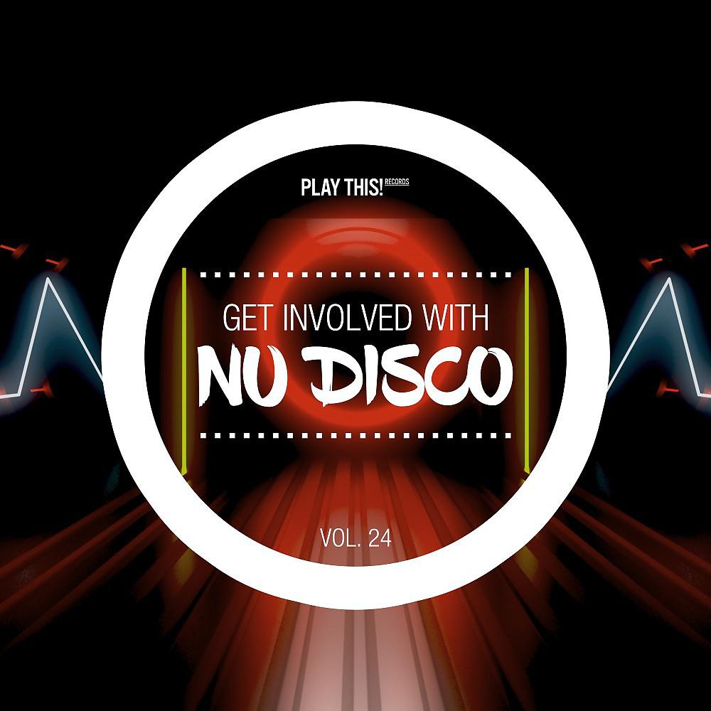 Постер альбома Get Involved with Nu Disco, Vol. 24