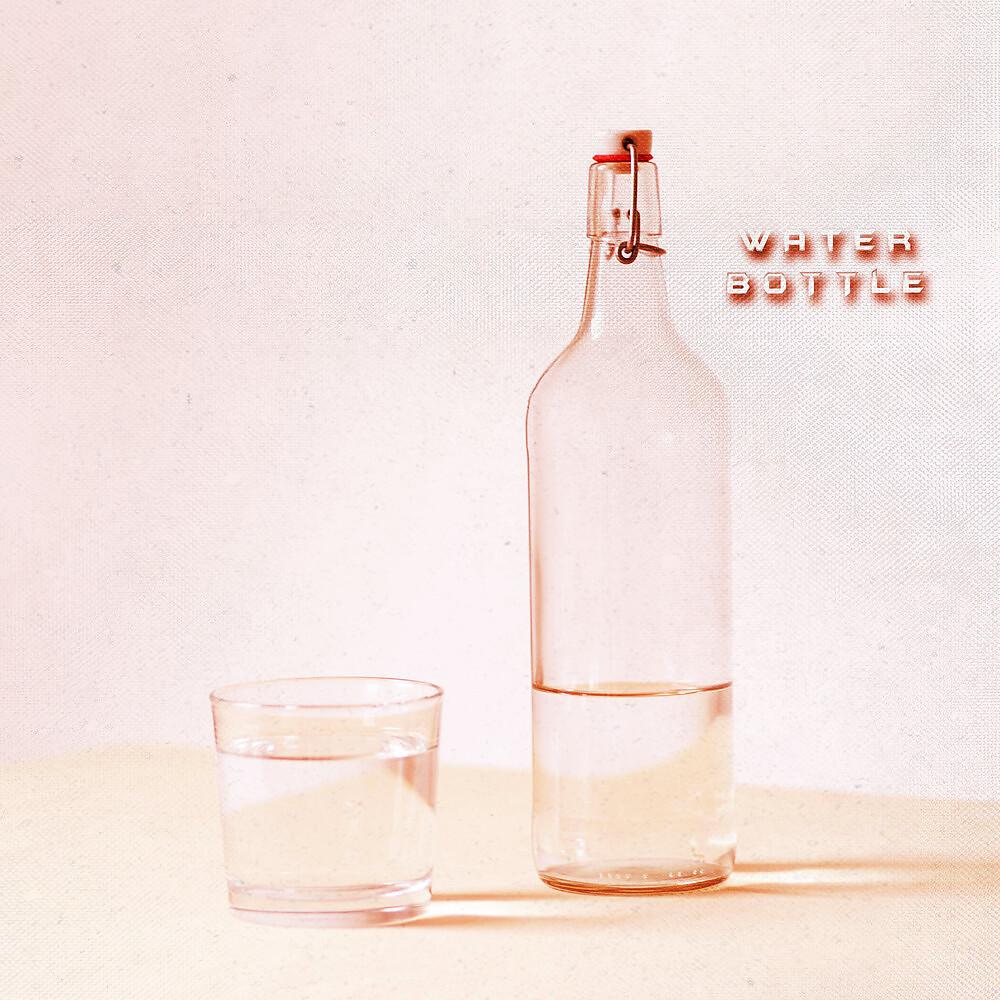 Постер альбома Water Bottle