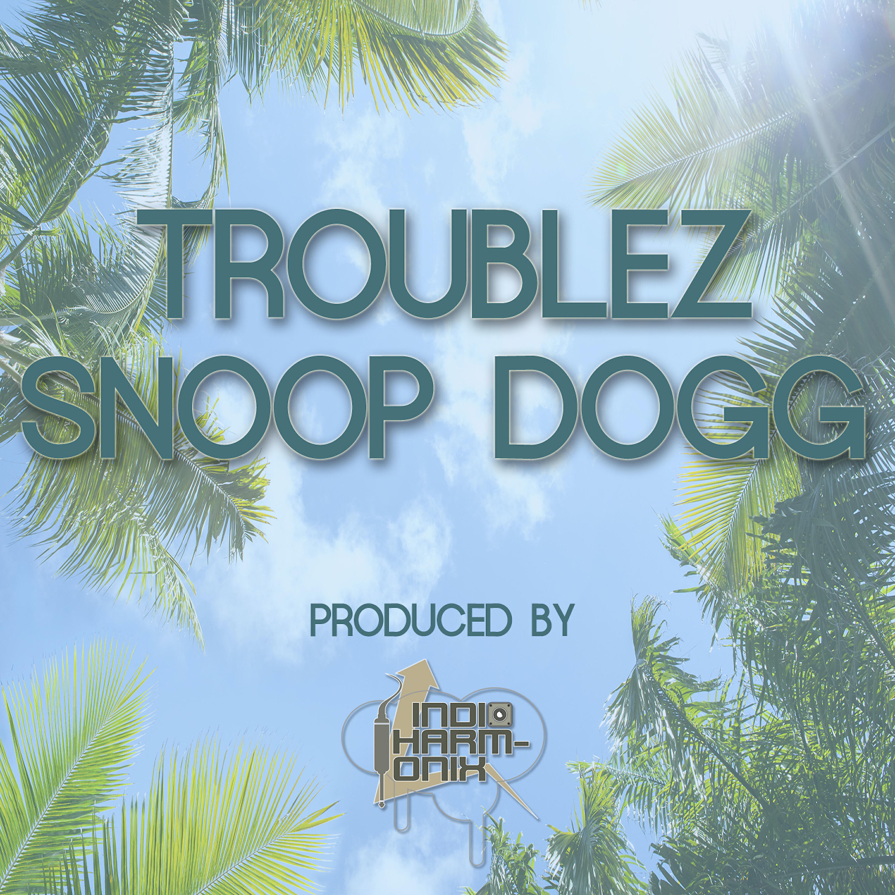 Troublez - Troublez & Snoop