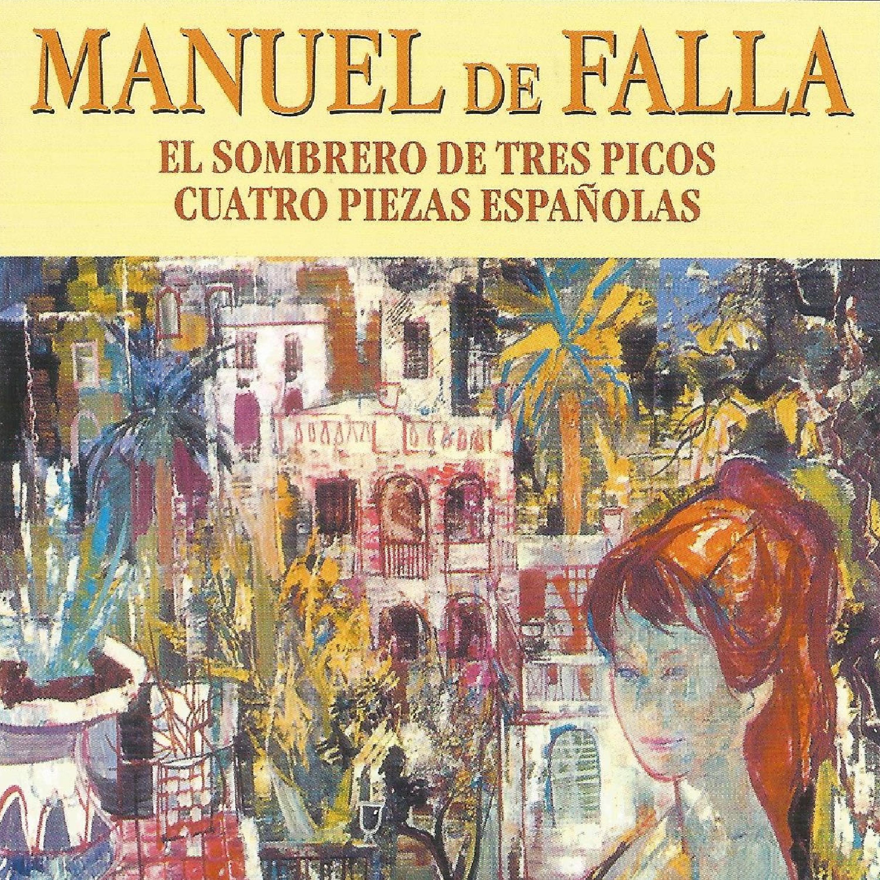 Постер альбома Manuel de Falla - El Sombrero de Tres Picos