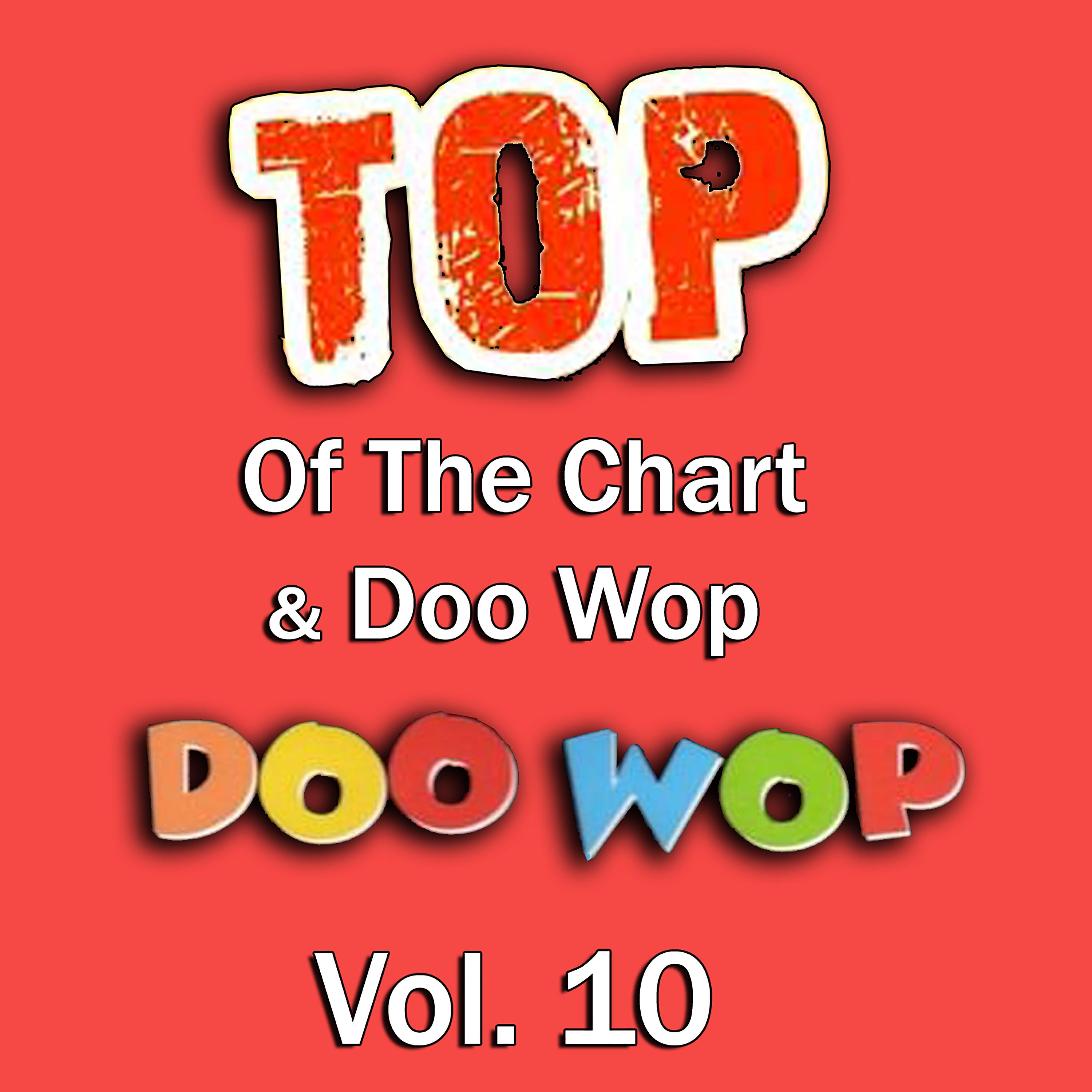 Постер альбома Top of the Chart & Doo Wop, Vol. 10