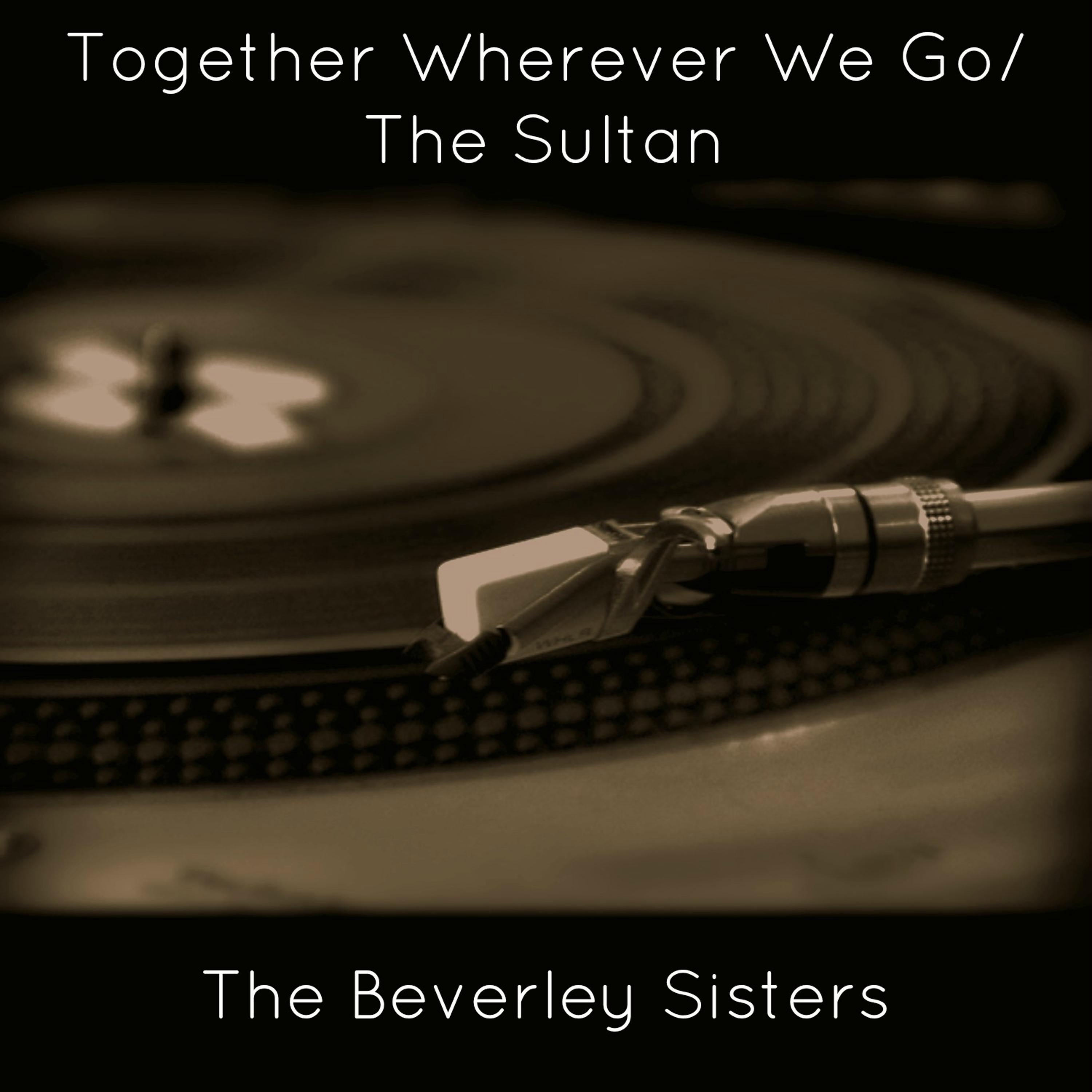Постер альбома Together Wherever We Go