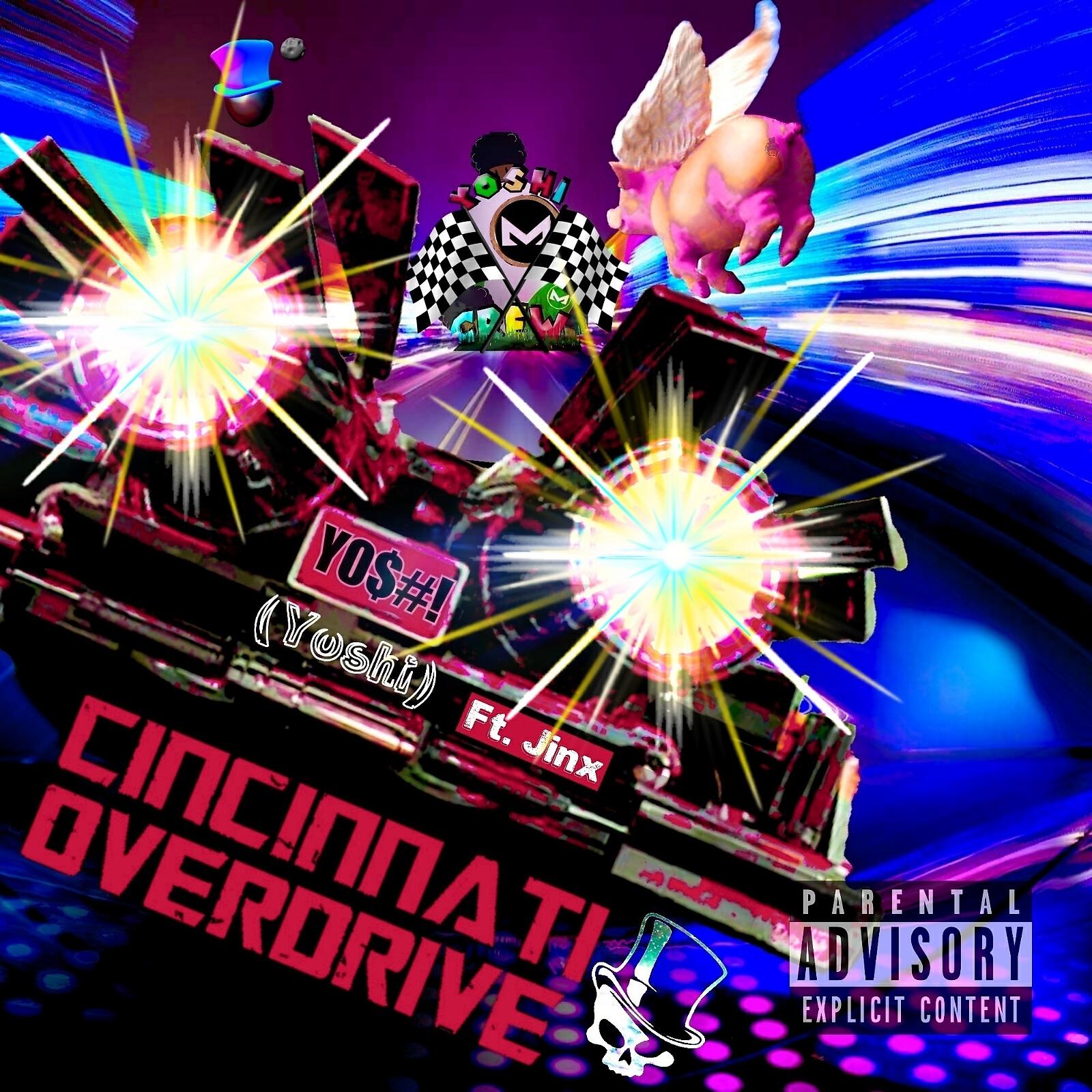 Y0$#! (Yoshi) - Cincinnati Overdrive (feat. Jinx)